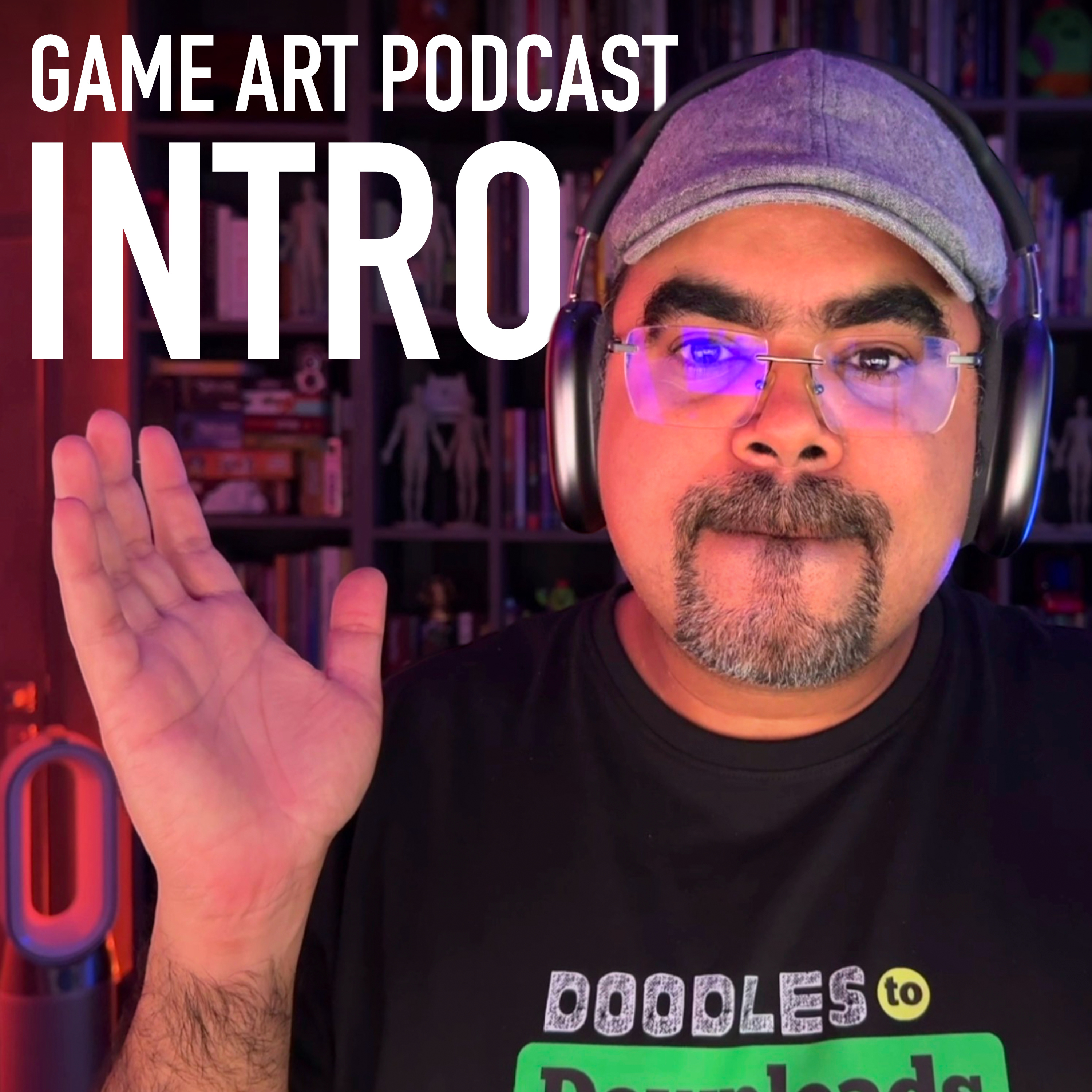 Doodles to Downloads: A Game Art Podcast