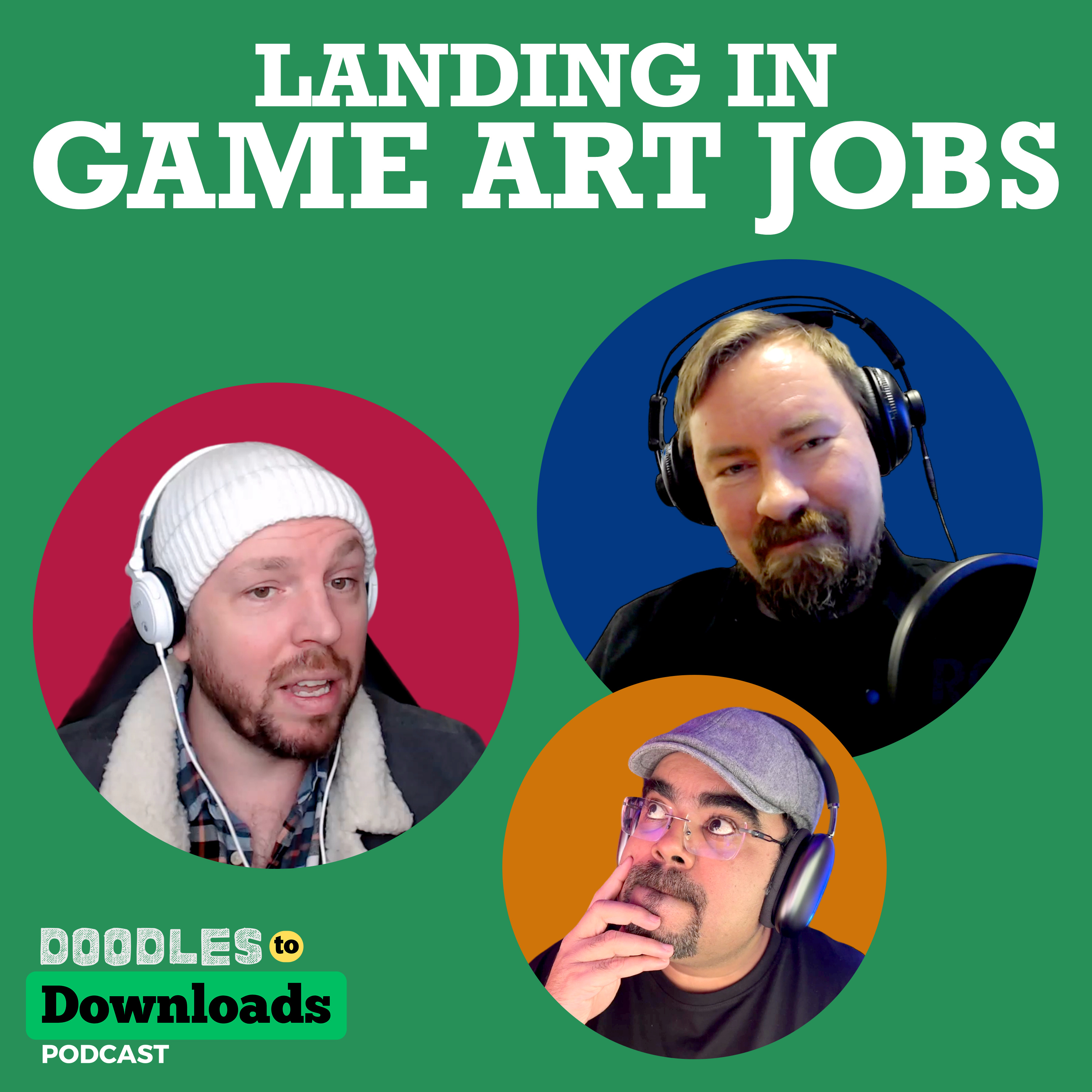Doodles to Downloads: A Game Art Podcast