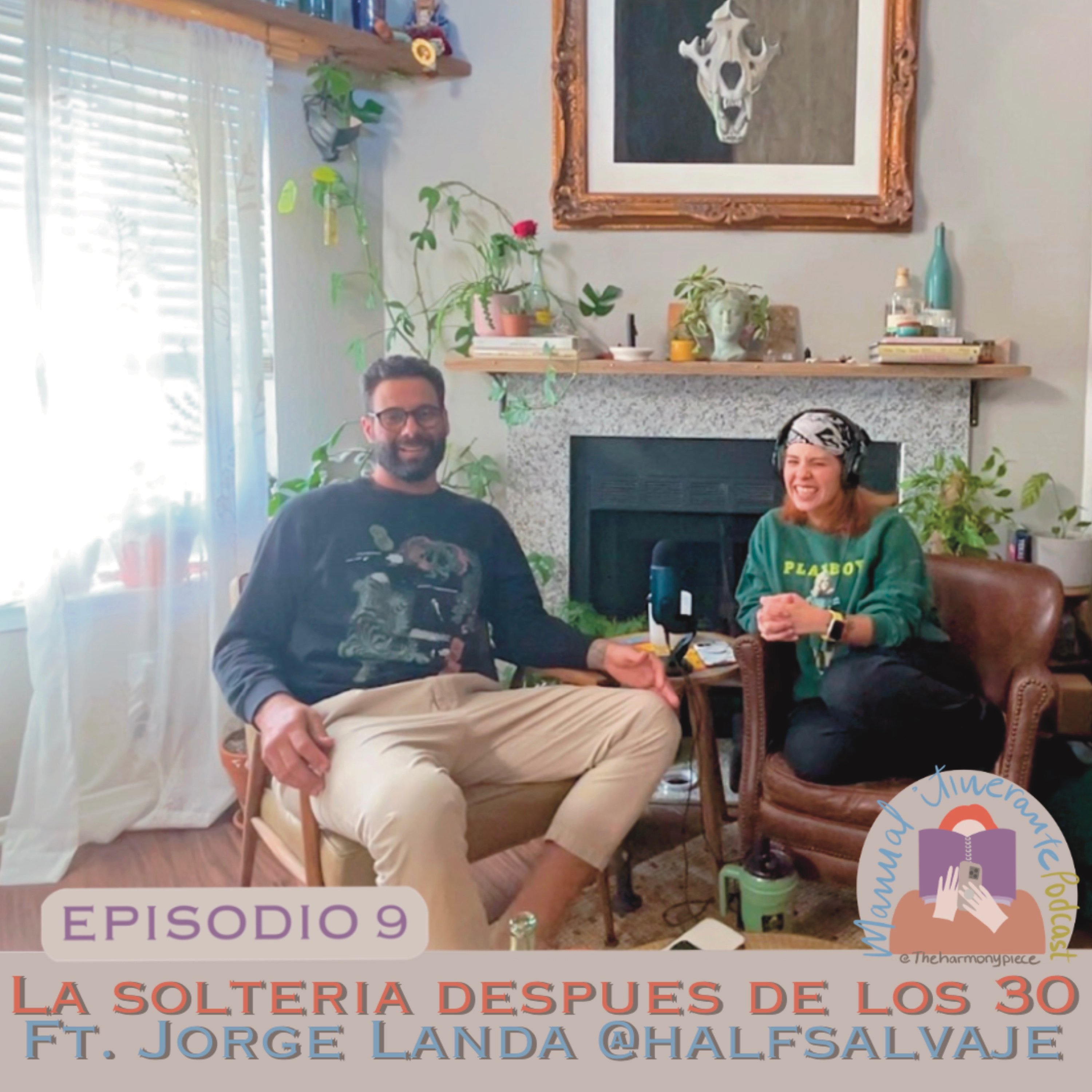 Episodio 9 - Como se vive la soltería después de los 30 | Maneras de vivir la soltería episode artwork
