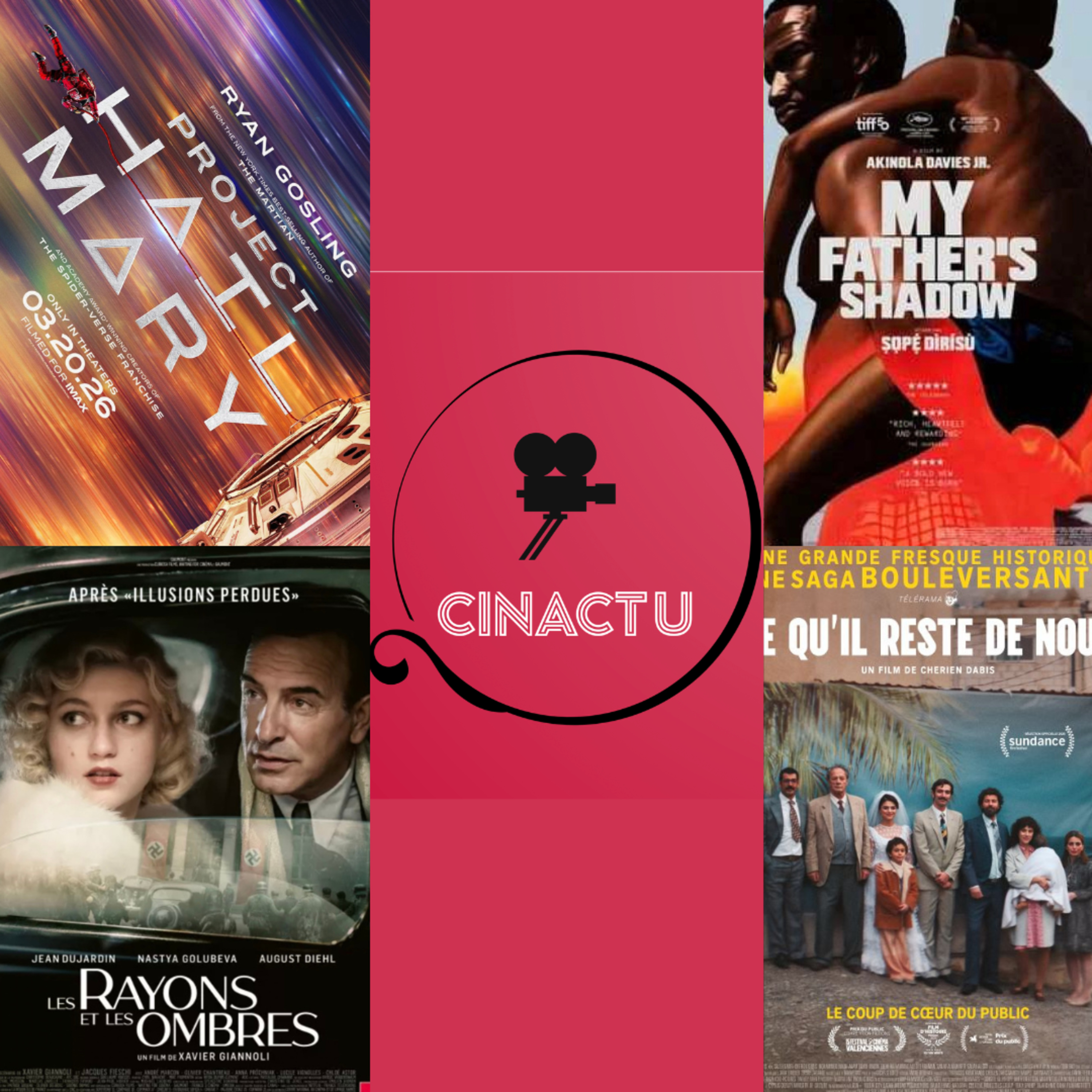 CinActu #54: Projet Dernière Chance, Un Jour Avec Mon Père, Les Rayons & Les Ombres, Ce Qu’il Reste De Nous, La Maison Des Femmes, Scarlet & L’Eternité, Les Filles Du Ciel, Julian et Planètes episode artwork