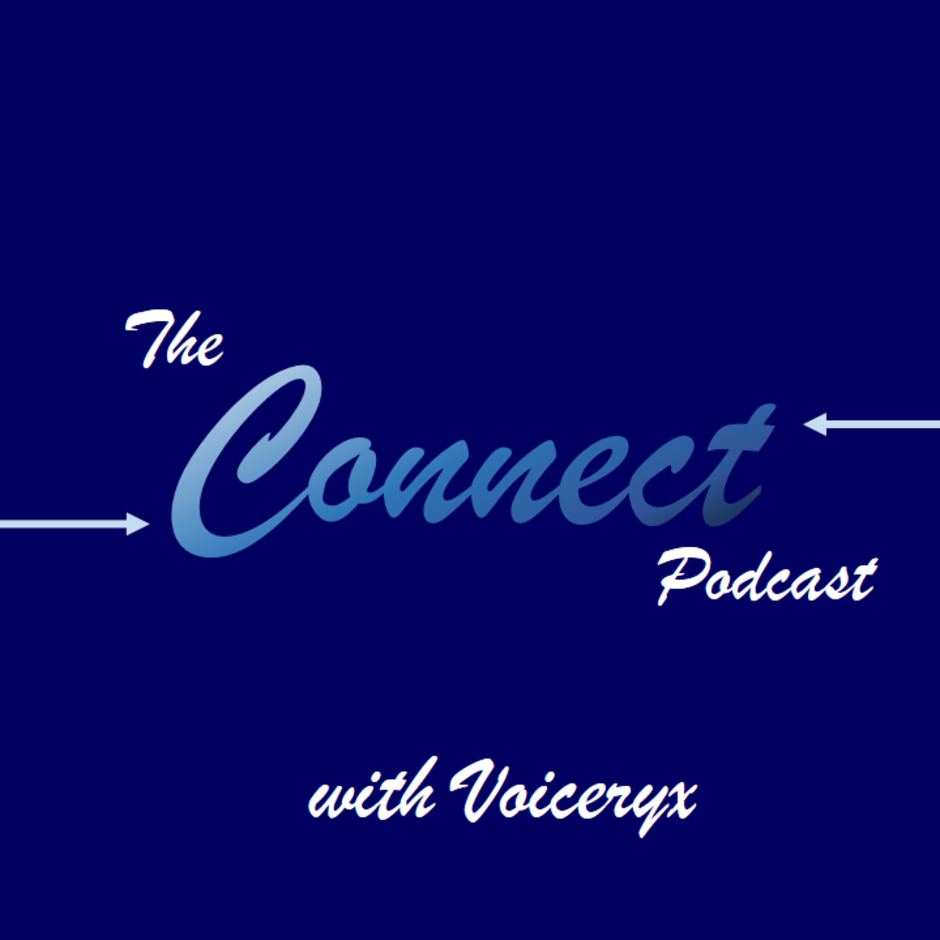 The Connect Podcast: with Voiceryx (Trailer) episode artwork