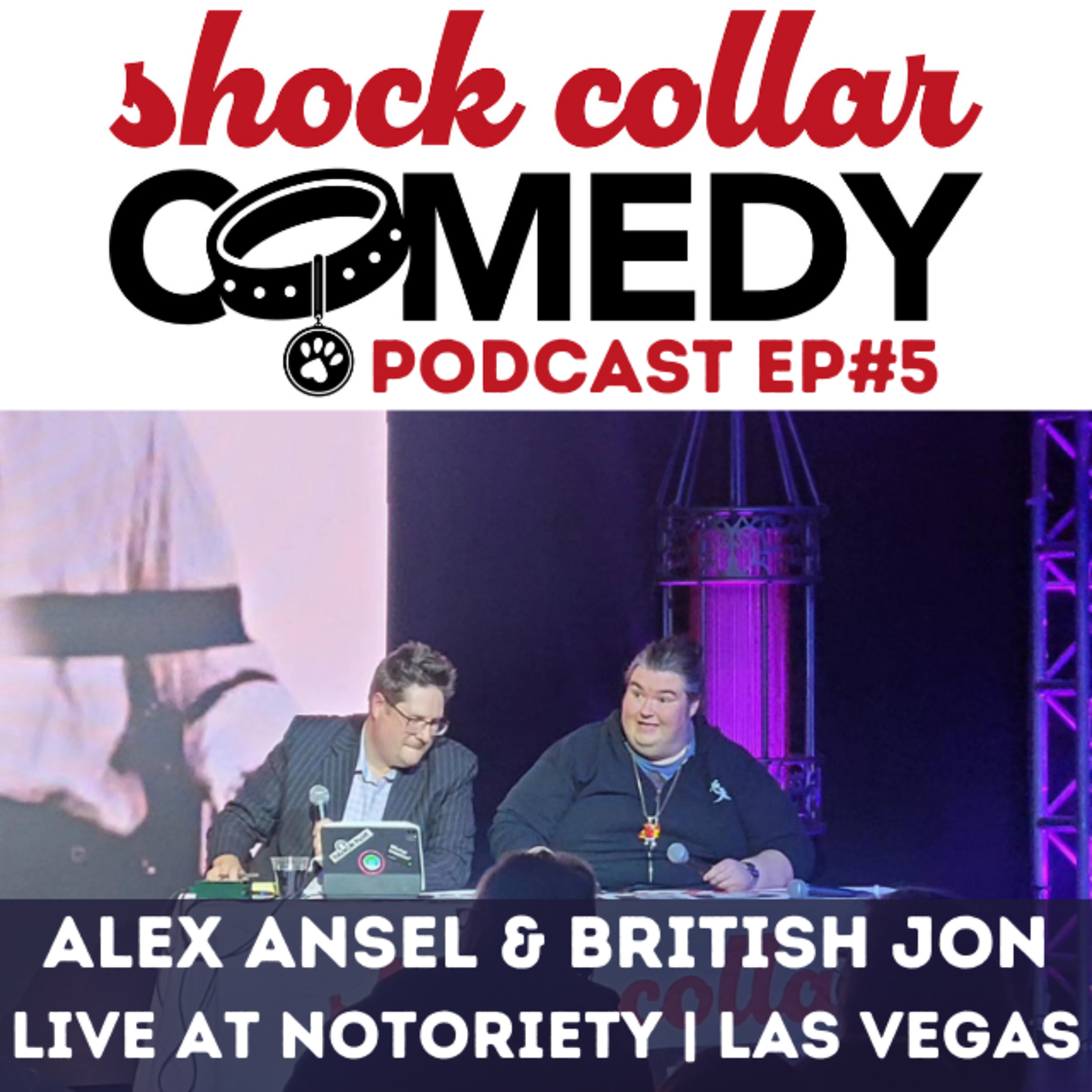 Shock Collar Comedy Pilot 2 at Notoriety Las Vegas with Alex Ansel