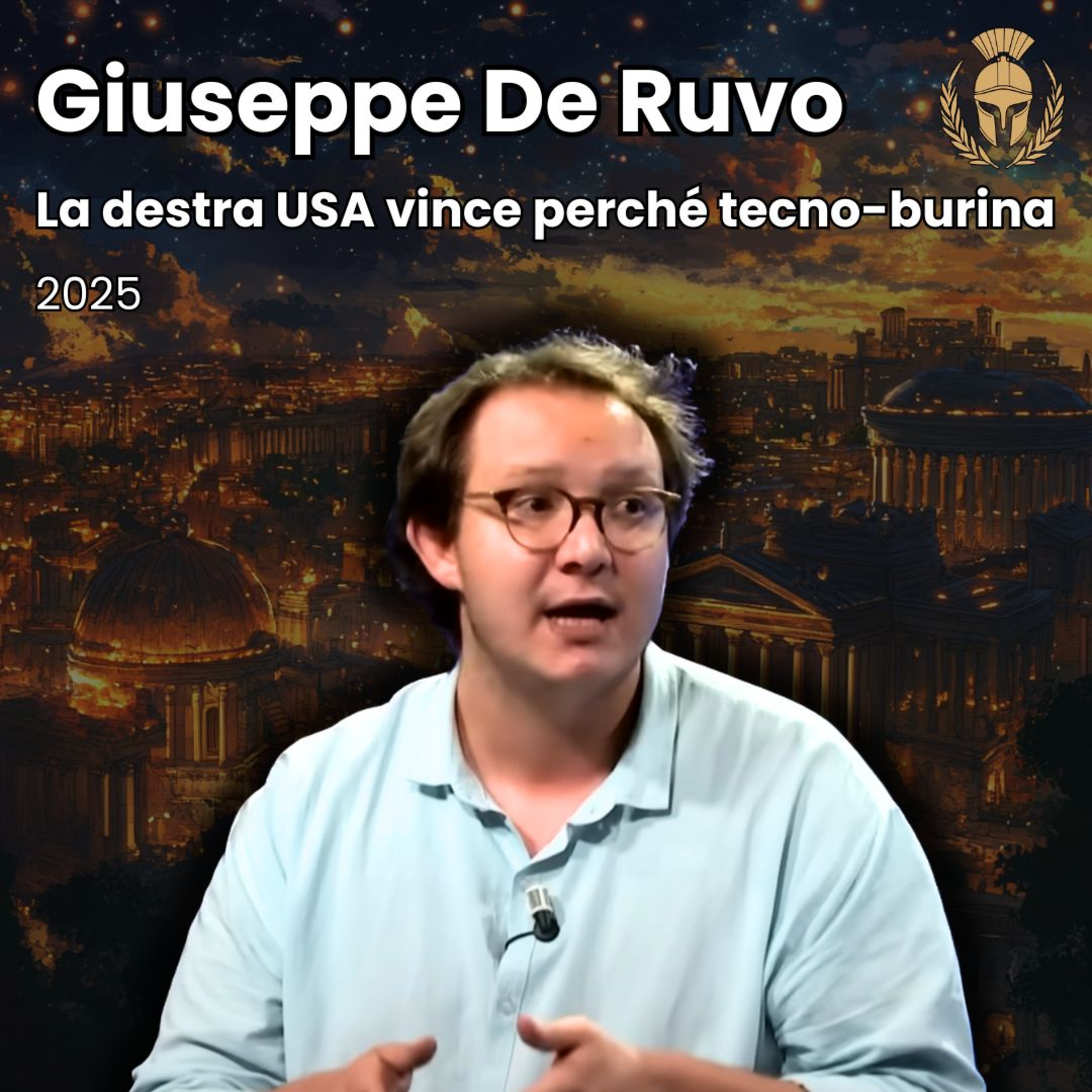 Ep.107 - Giuseppe De Ruvo - La destra USA vince perché tecno-burina
