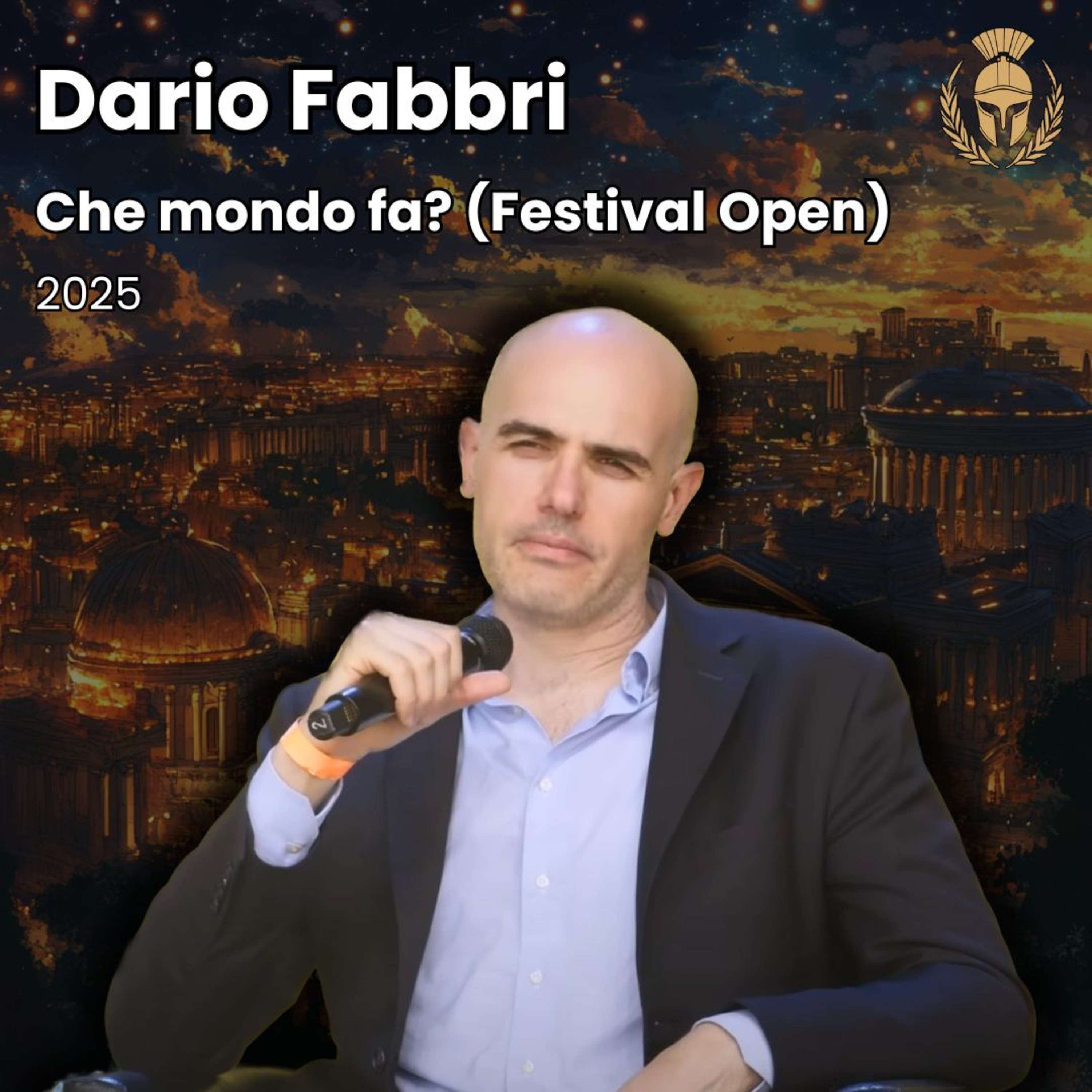 Ep.110 - Dario Fabbri - Che mondo fa? (Festival di Open 2025) episode artwork