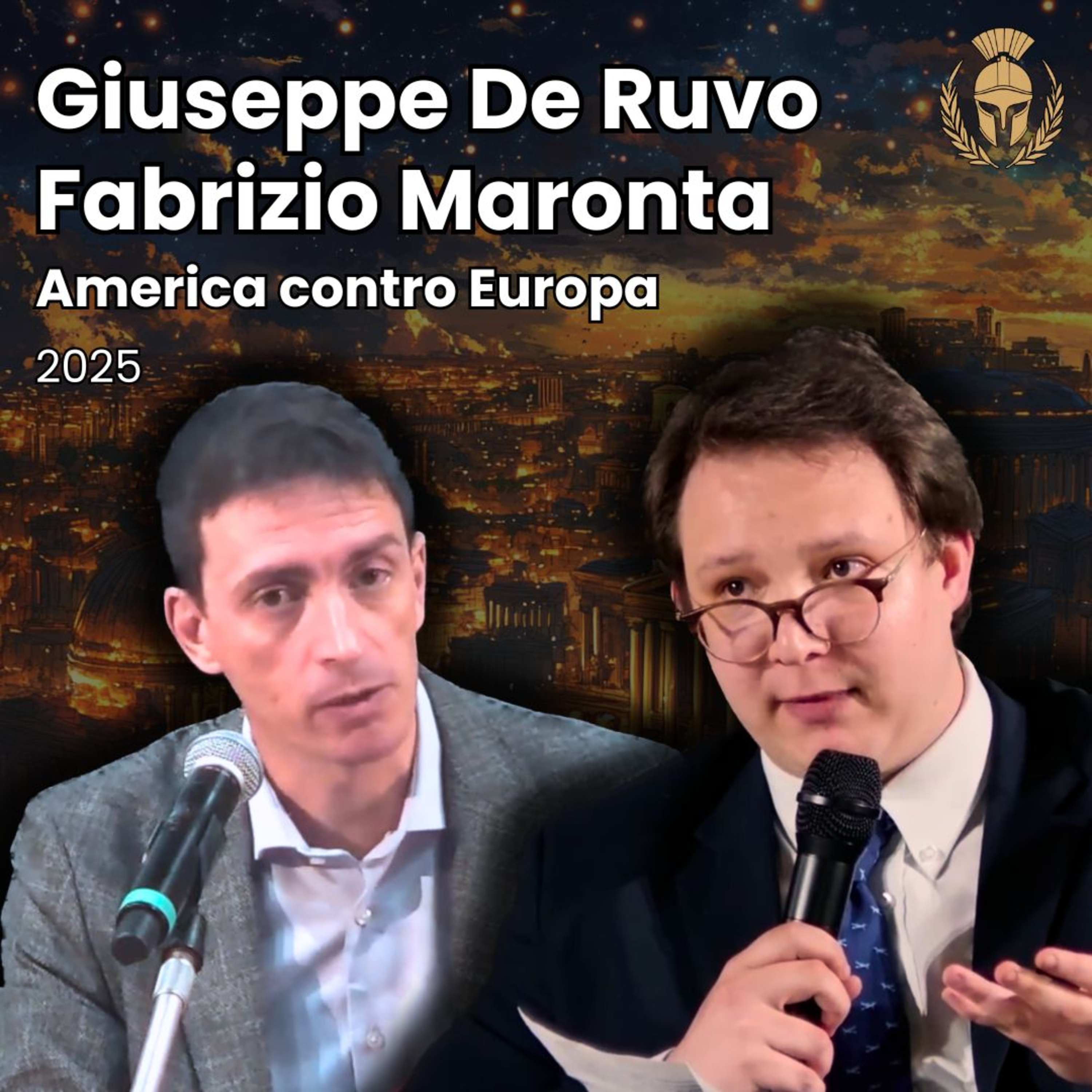 Ep.119 - Giuseppe De Ruvo, Fabrizio Maronta - America contro Europa