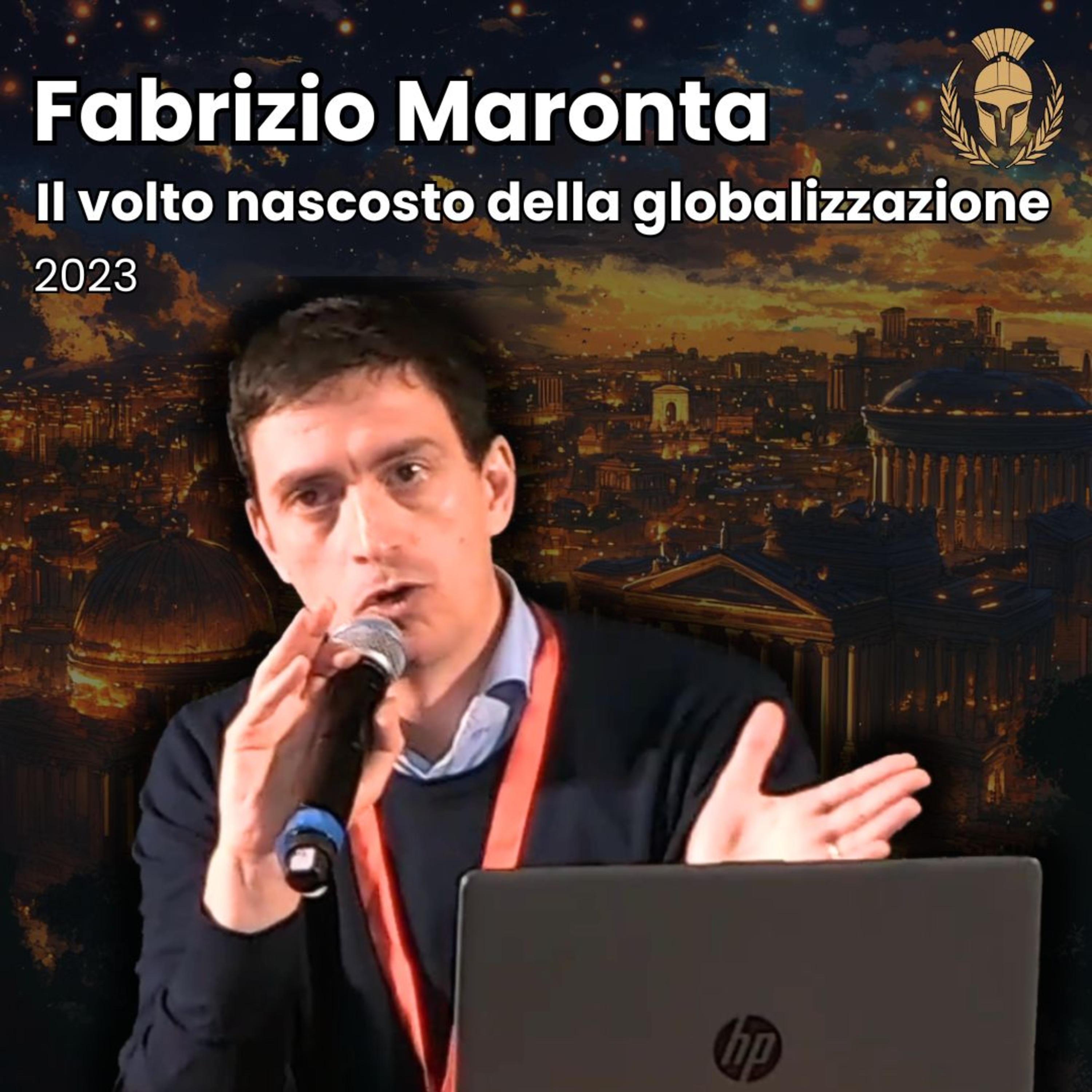 Ep.123 - Fabrizio Maronta - Il volto nascosto della globalizzazione