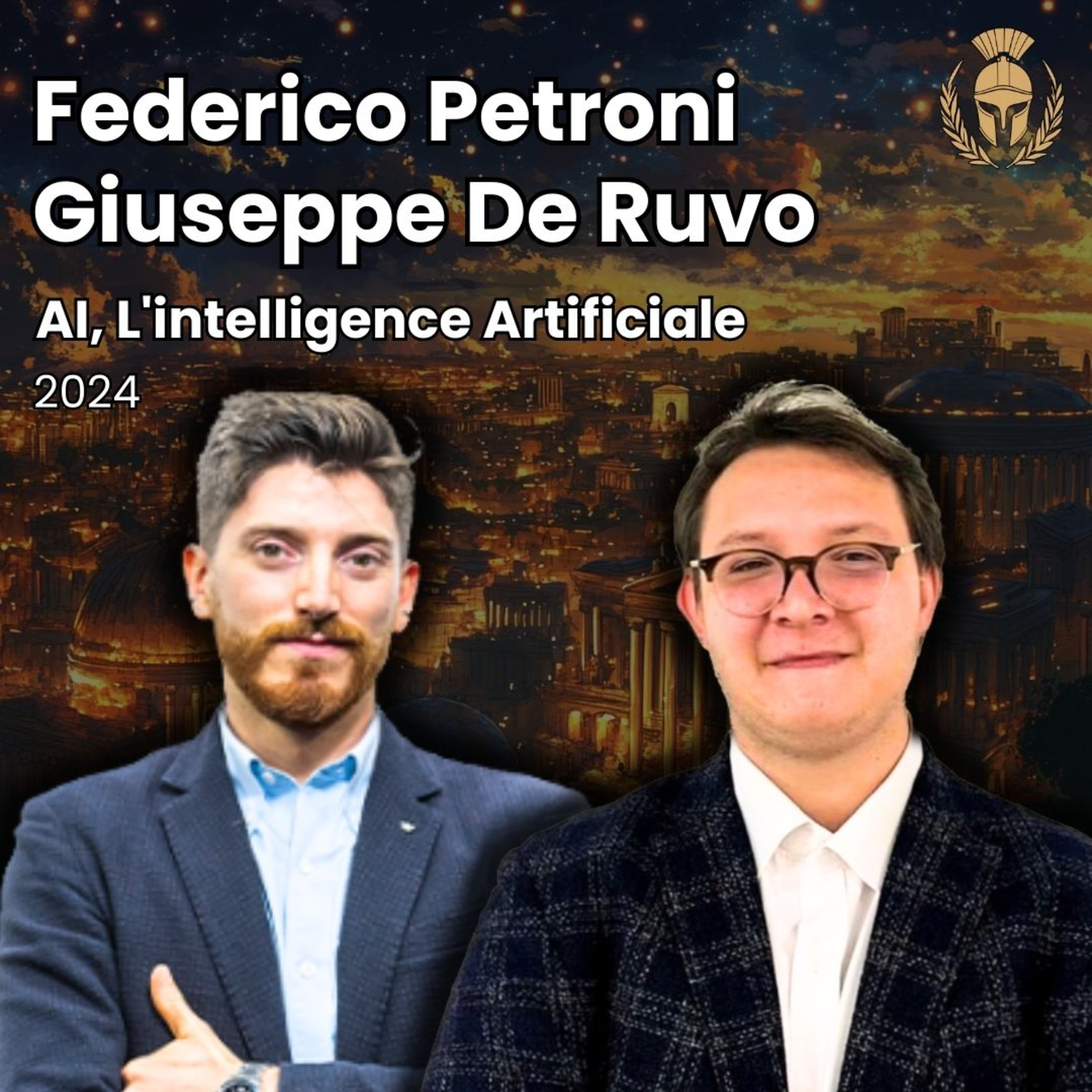 Ep.124 - Federico Petroni, Giuseppe De Ruvo - AI, L'intelligence Artificiale episode artwork