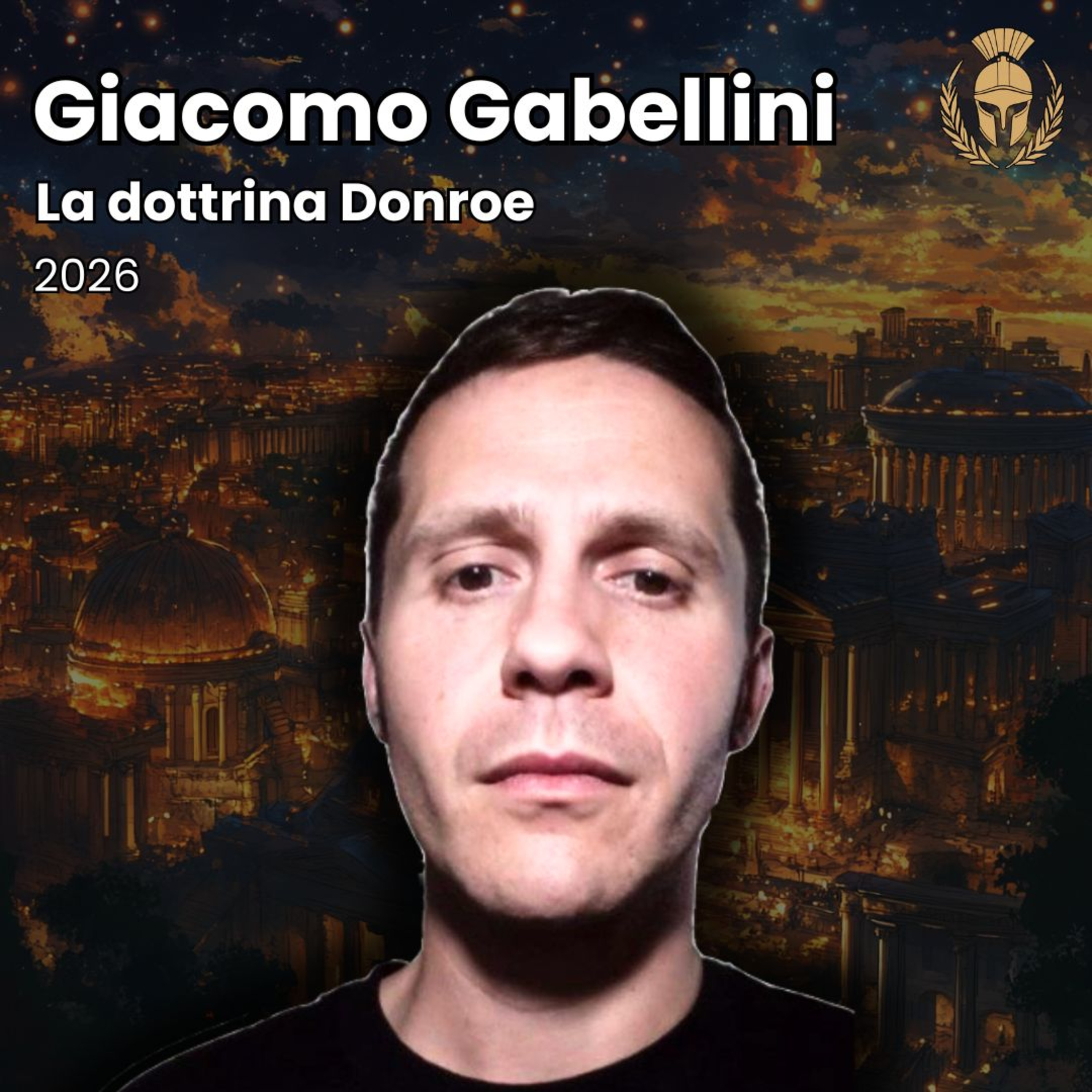 Ep.125 - Giacomo Gabellini - La dottrina Donroe episode artwork