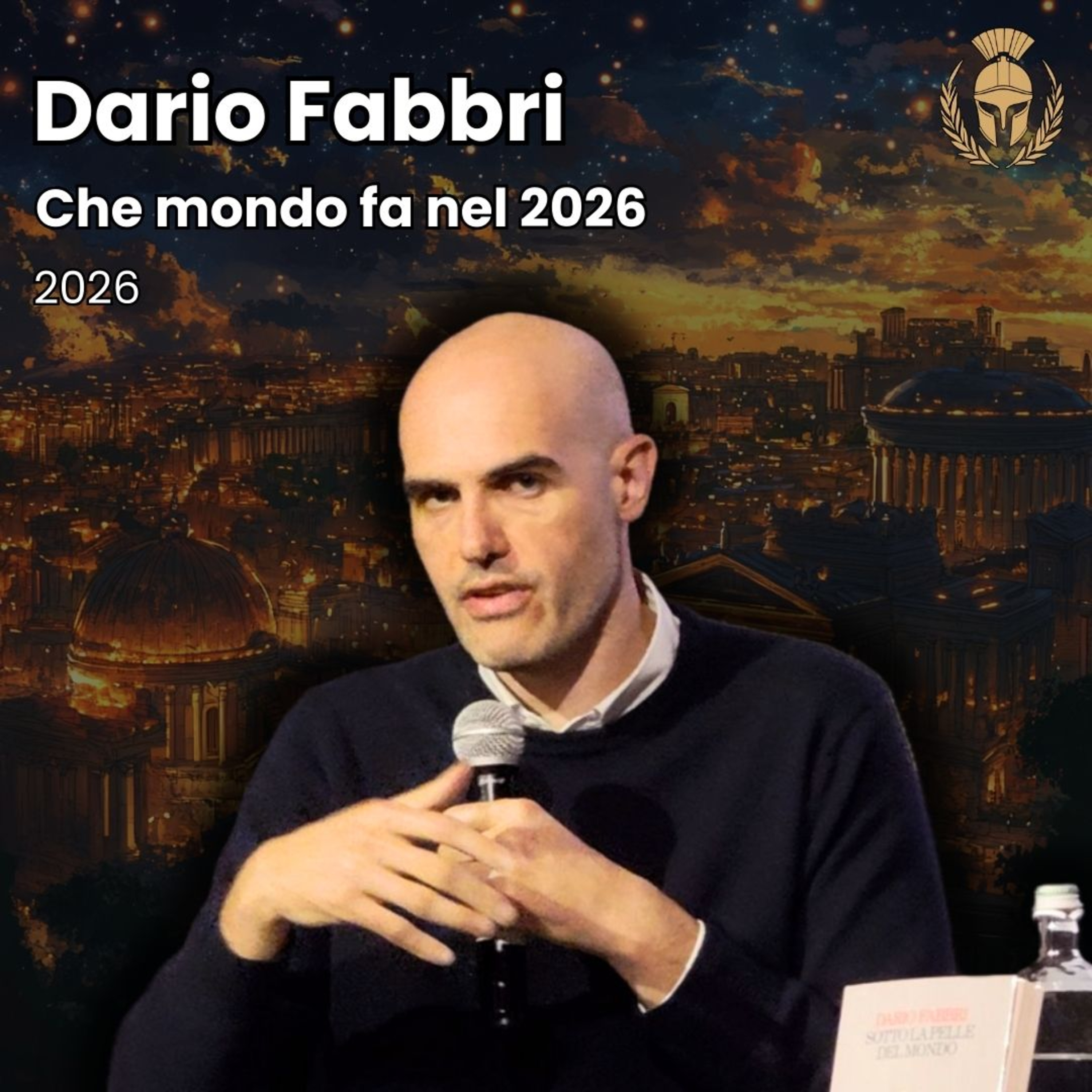 Ep.132 - Dario Fabbri - Che mondo fa nel 2026 episode artwork