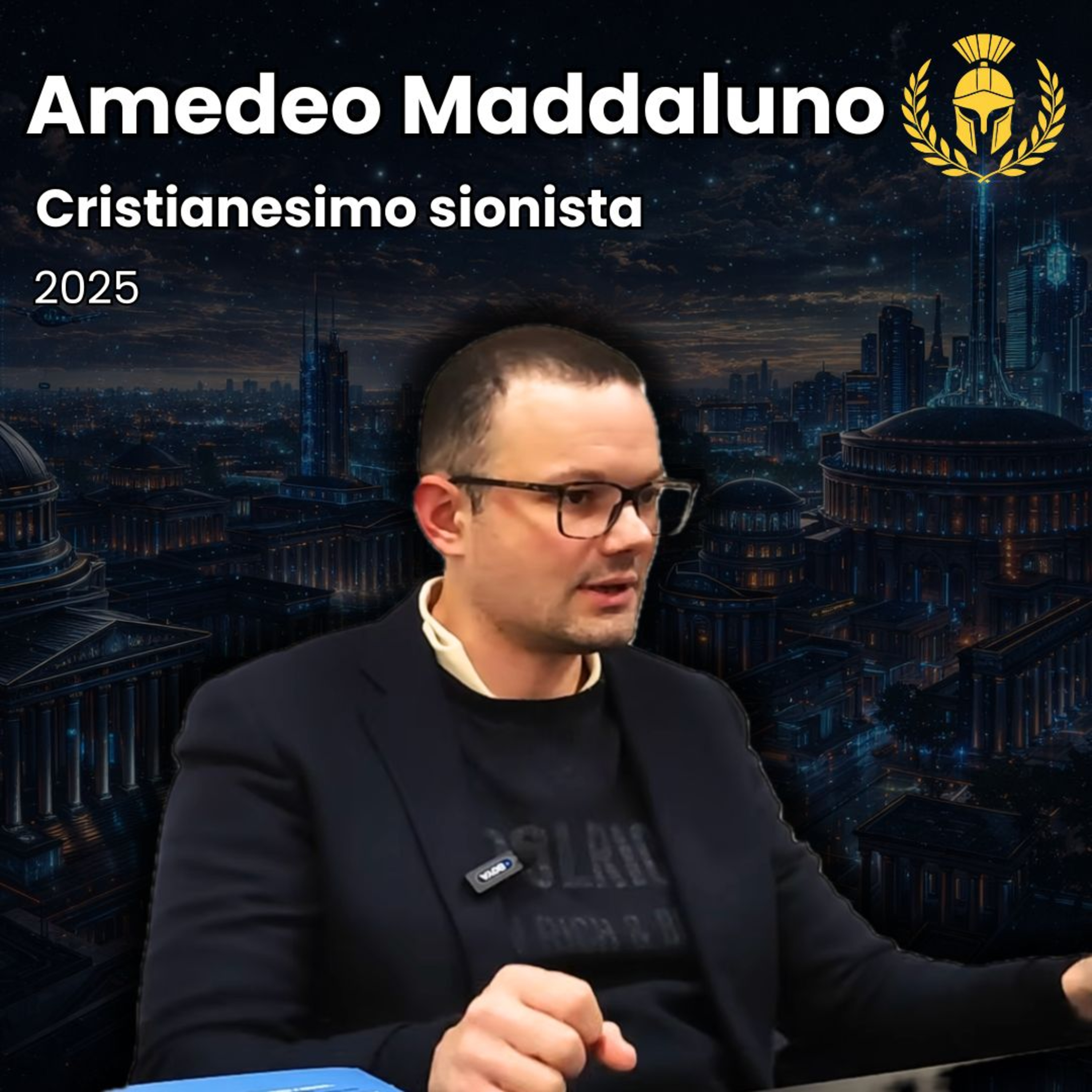 Ep.145 - Amedeo Maddaluno - Cristianesimo sionista episode artwork