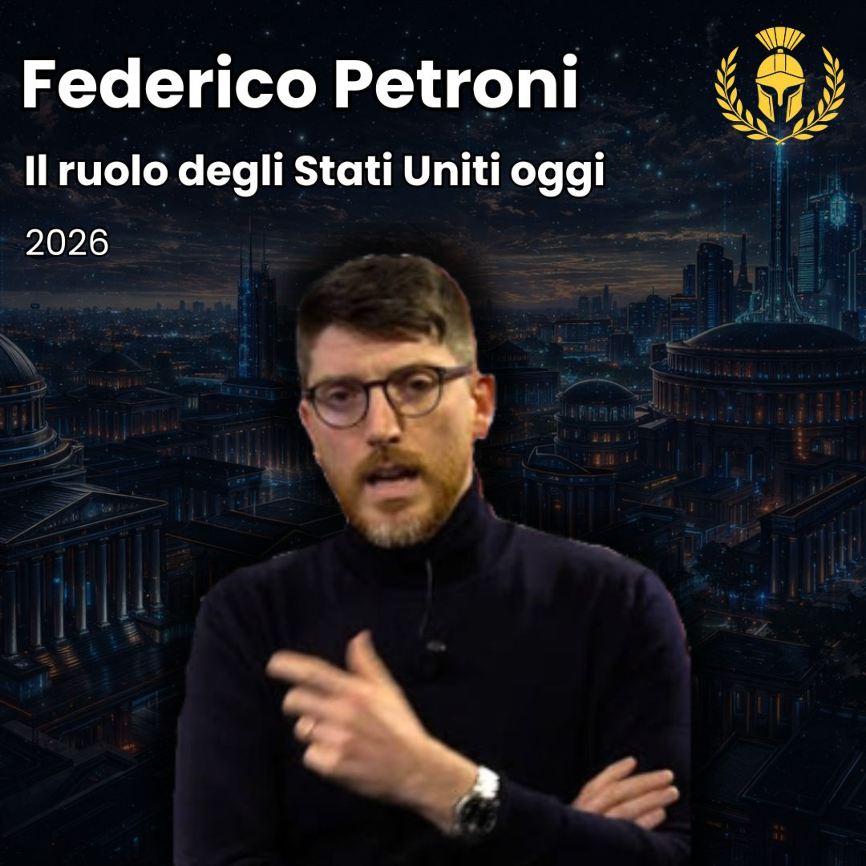 Ep.152 - Federico Petroni - Il ruolo degli Stati Uniti oggi episode artwork