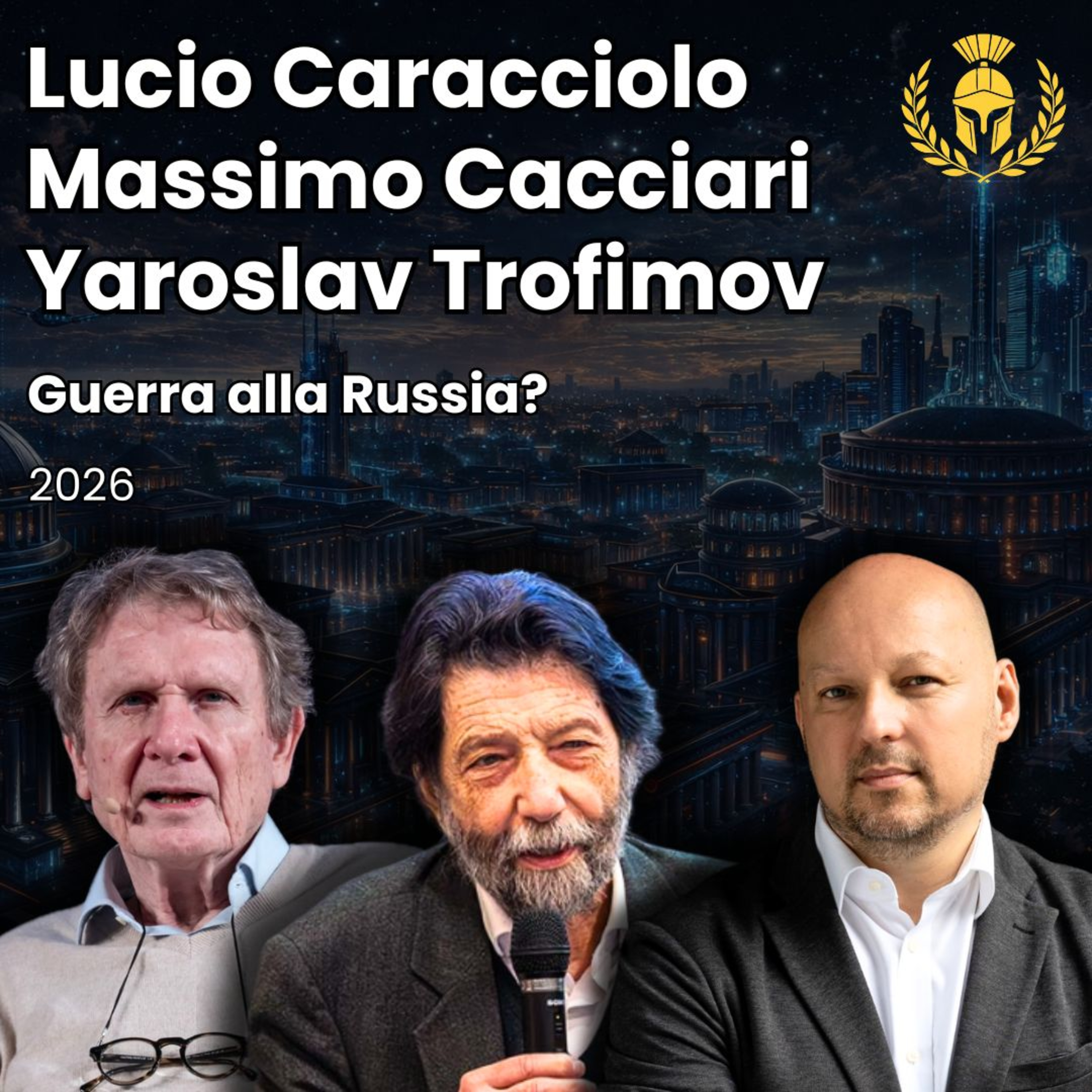 Ep.154 - Lucio Caracciolo, Massimo Cacciari, Yaroslav Trofimov - Guerra alla Russia? episode artwork