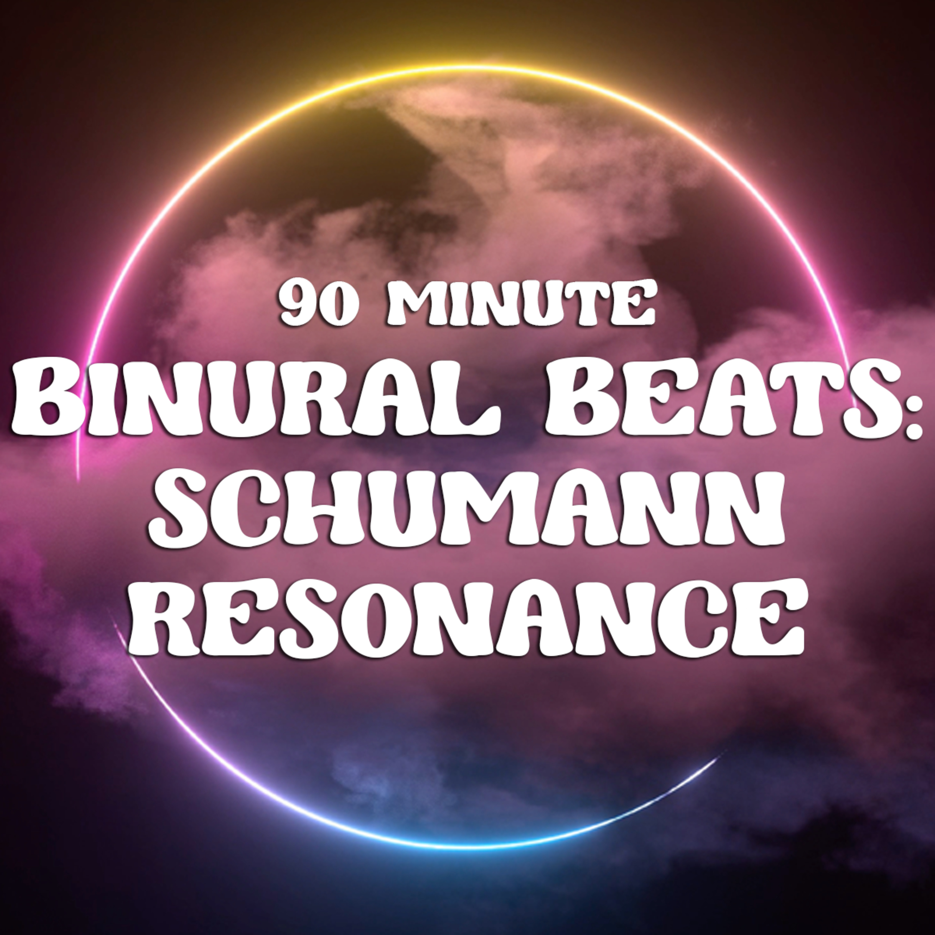 ✨90-Minute Binaural Beats: Harmonizing with Earth's Heartbeat at 7.83Hz 🌍