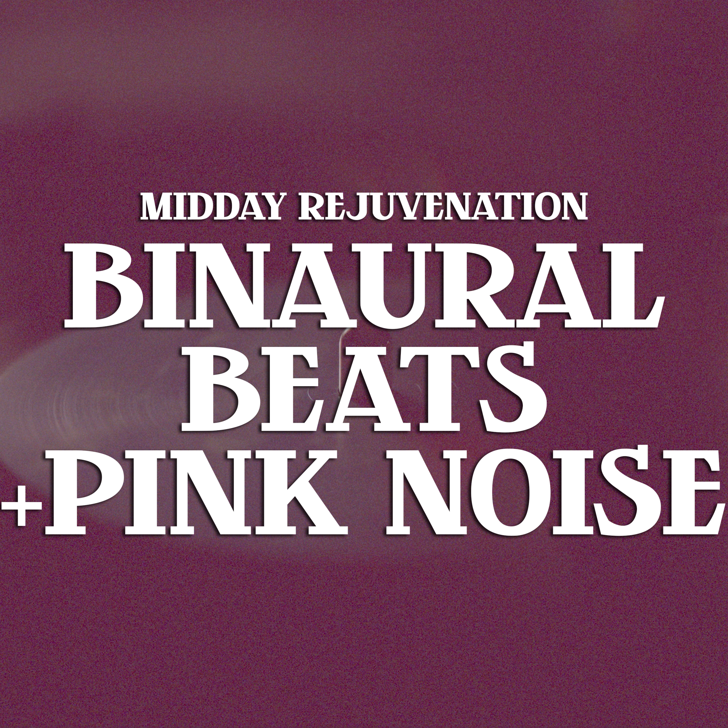 ☀️ Midday Harmony: Pink Noise and Binaural Beats Rejuvenation episode artwork