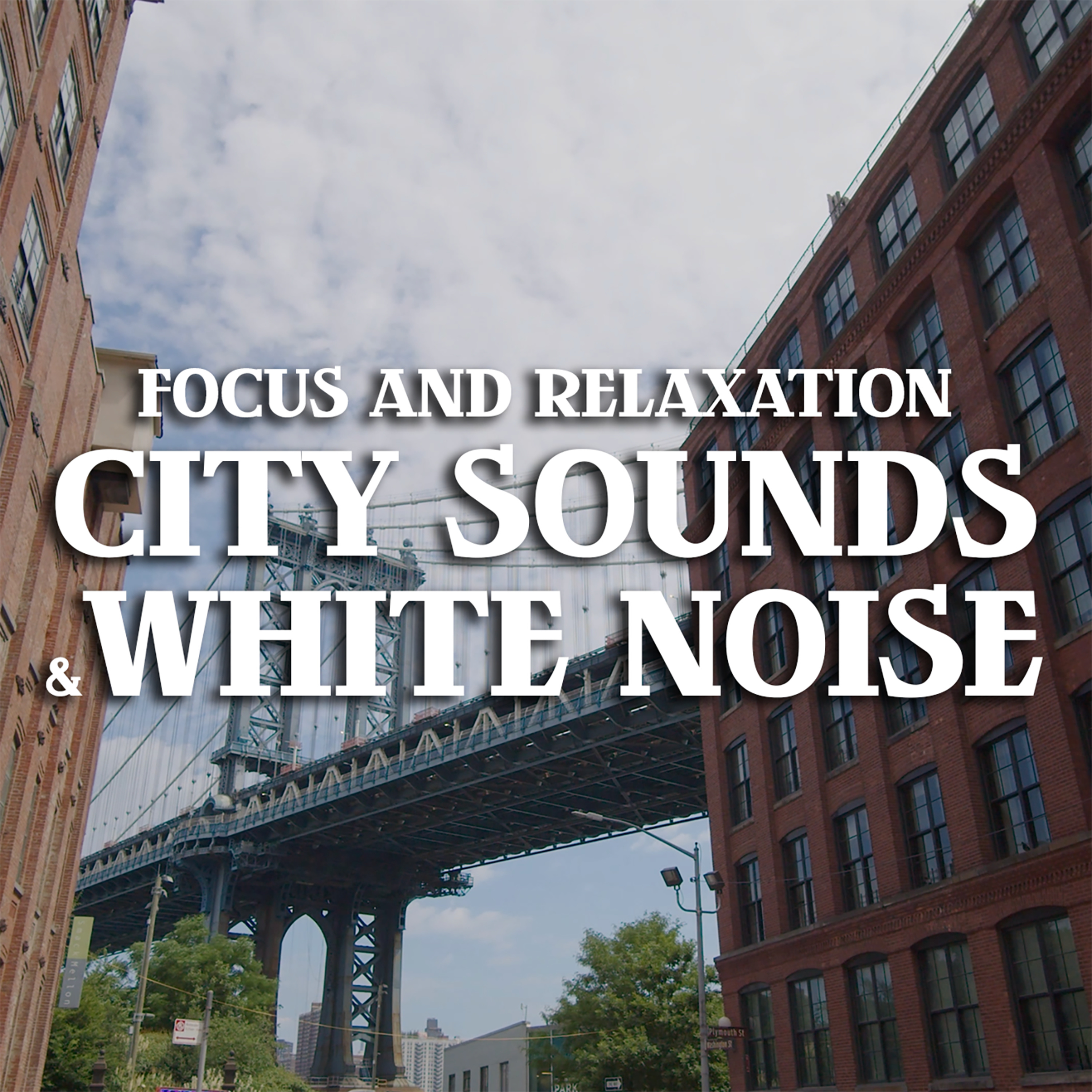 Urban Soundscape: 1 Hour of City & White Noise Sounds for Focus and Relaxation episode artwork