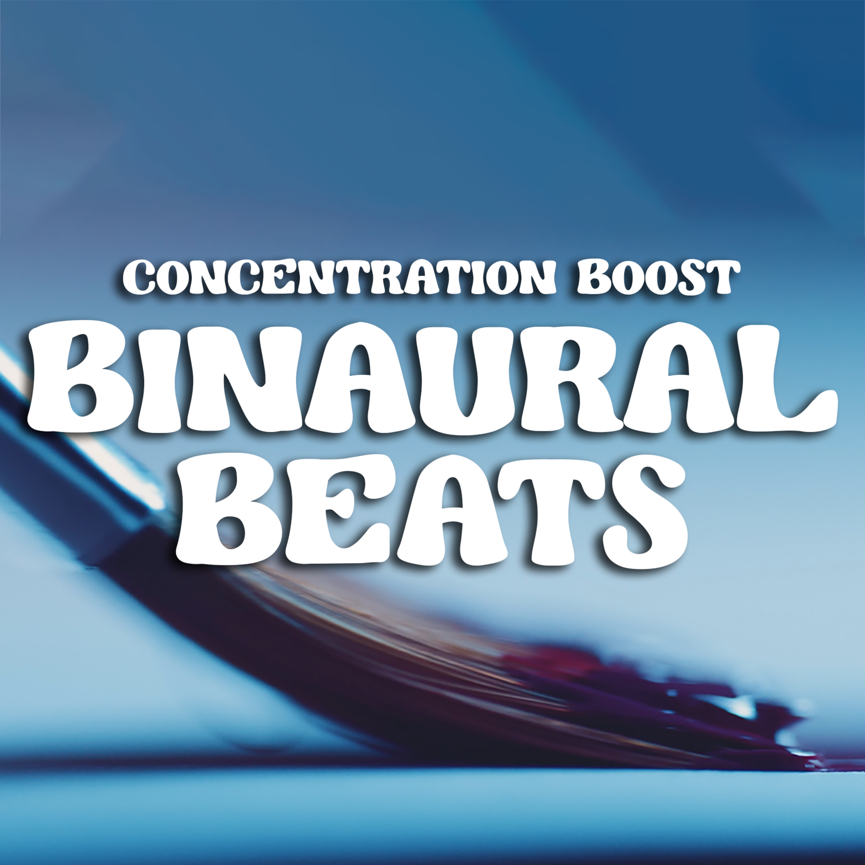 Binaural Beats for Laser Focus: Boost Your Concentration and Productivity episode artwork