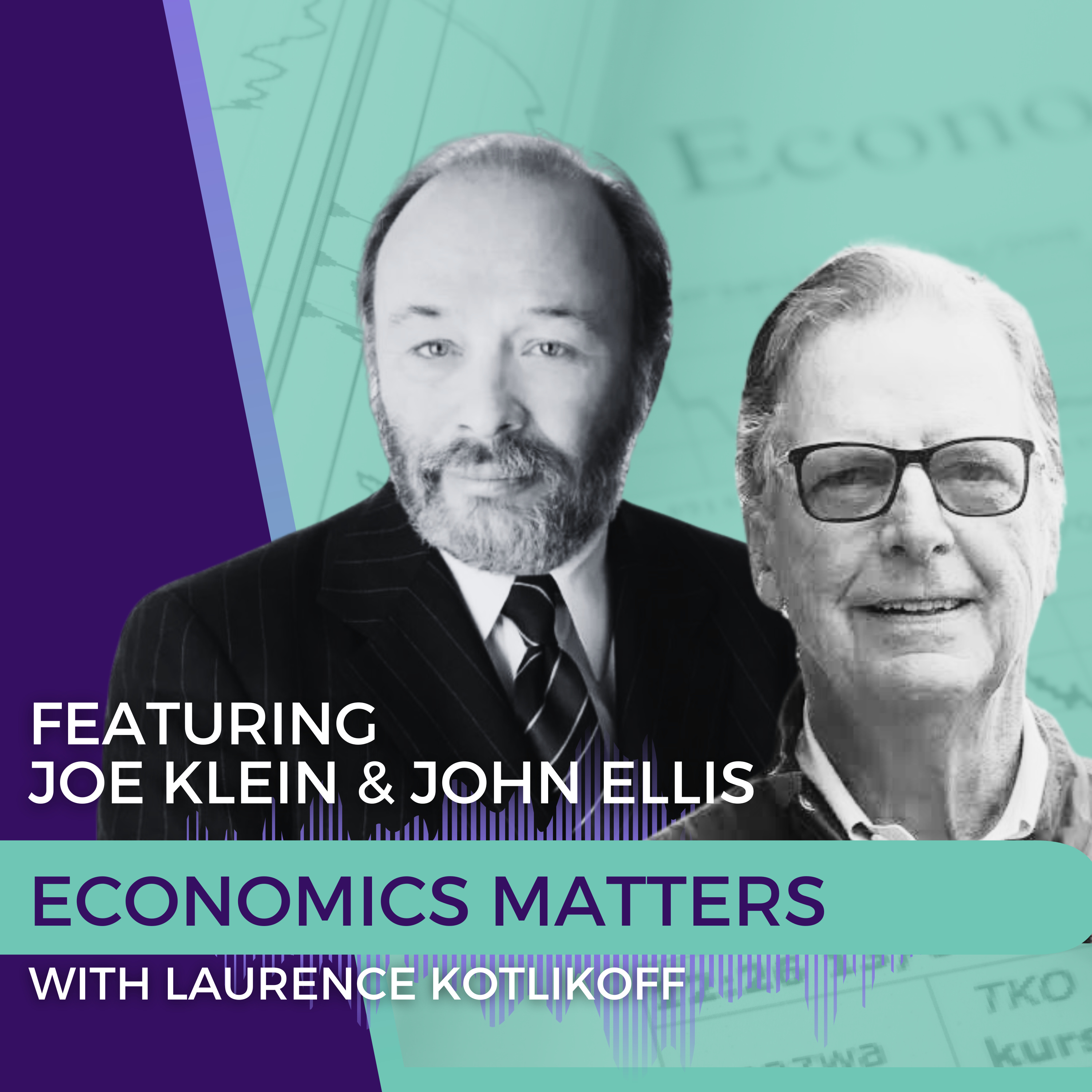 Economics Matters with Laurence Kotlikoff