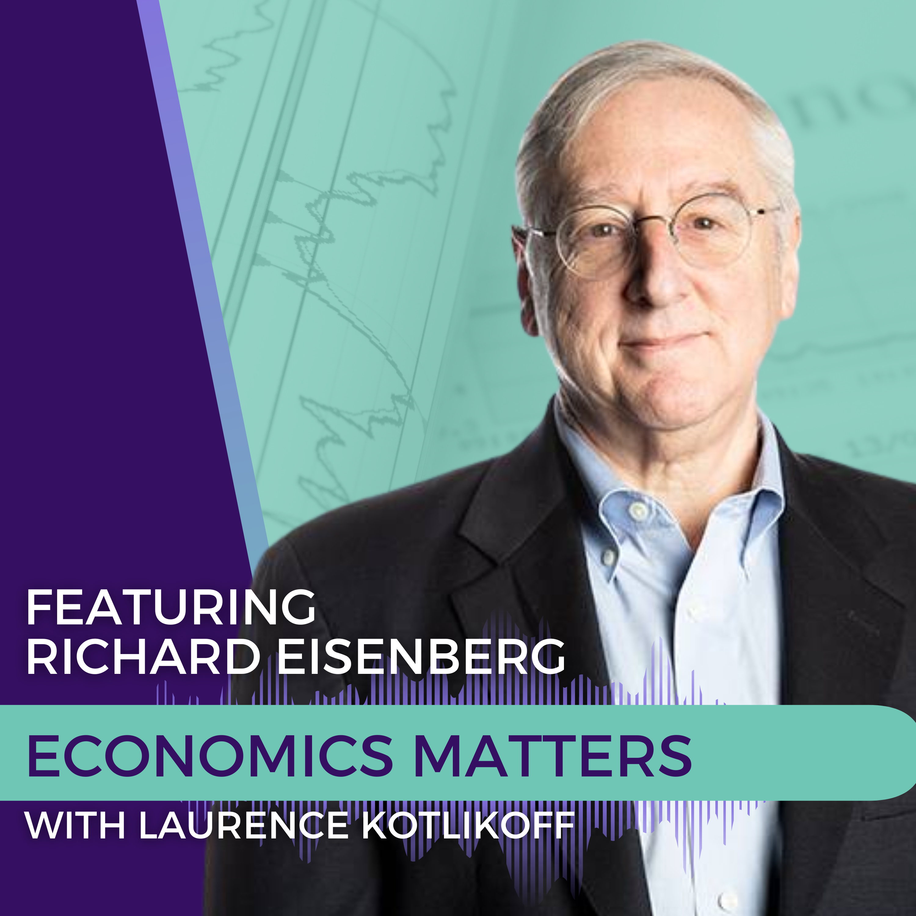 Economics Matters with Laurence Kotlikoff
