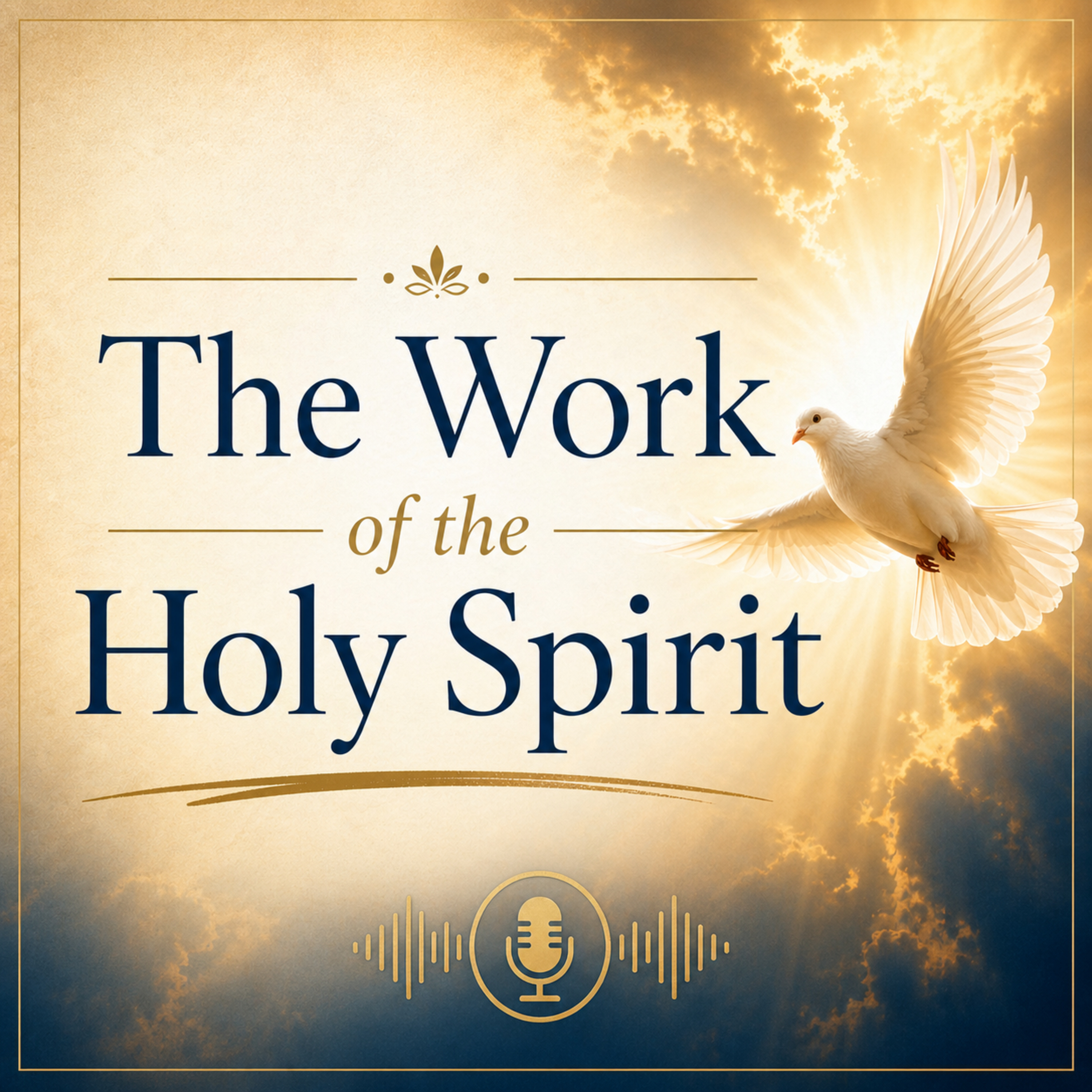 The Work of the Holy Spirit, Part 1 episode artwork