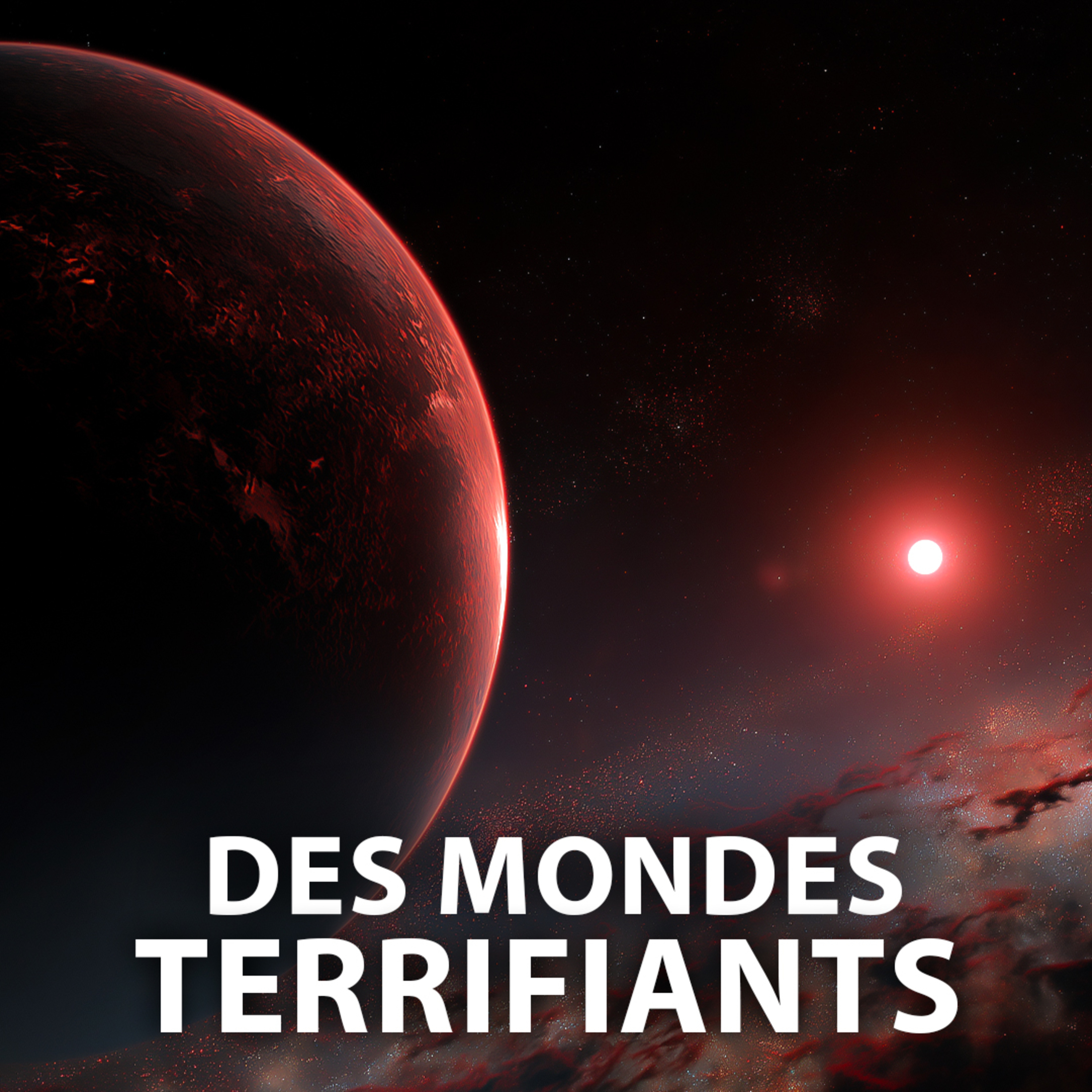 Les mondes les plus terrifiants de l’univers&%238230;