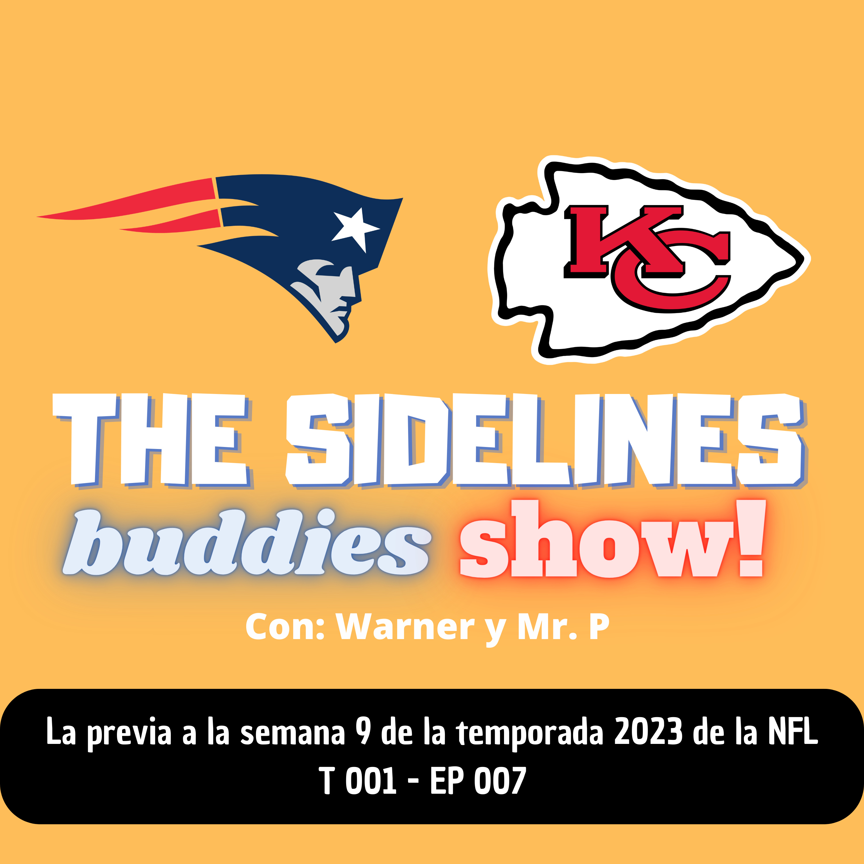 The sidelines buddy show 007 - Previo a laSemana 9 de la NFL episode artwork