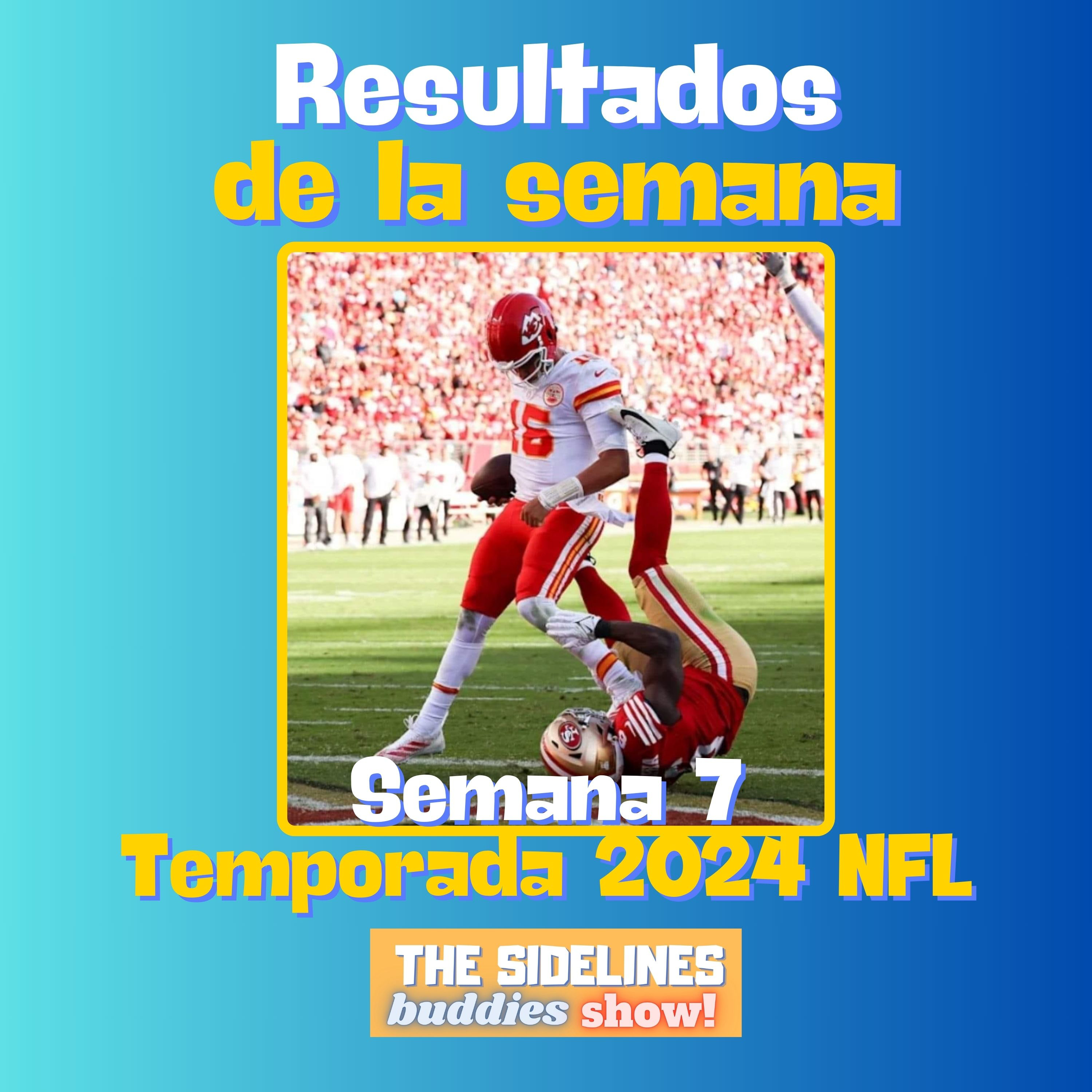 Resultados semana 7 temporada 2024 NFL episode artwork