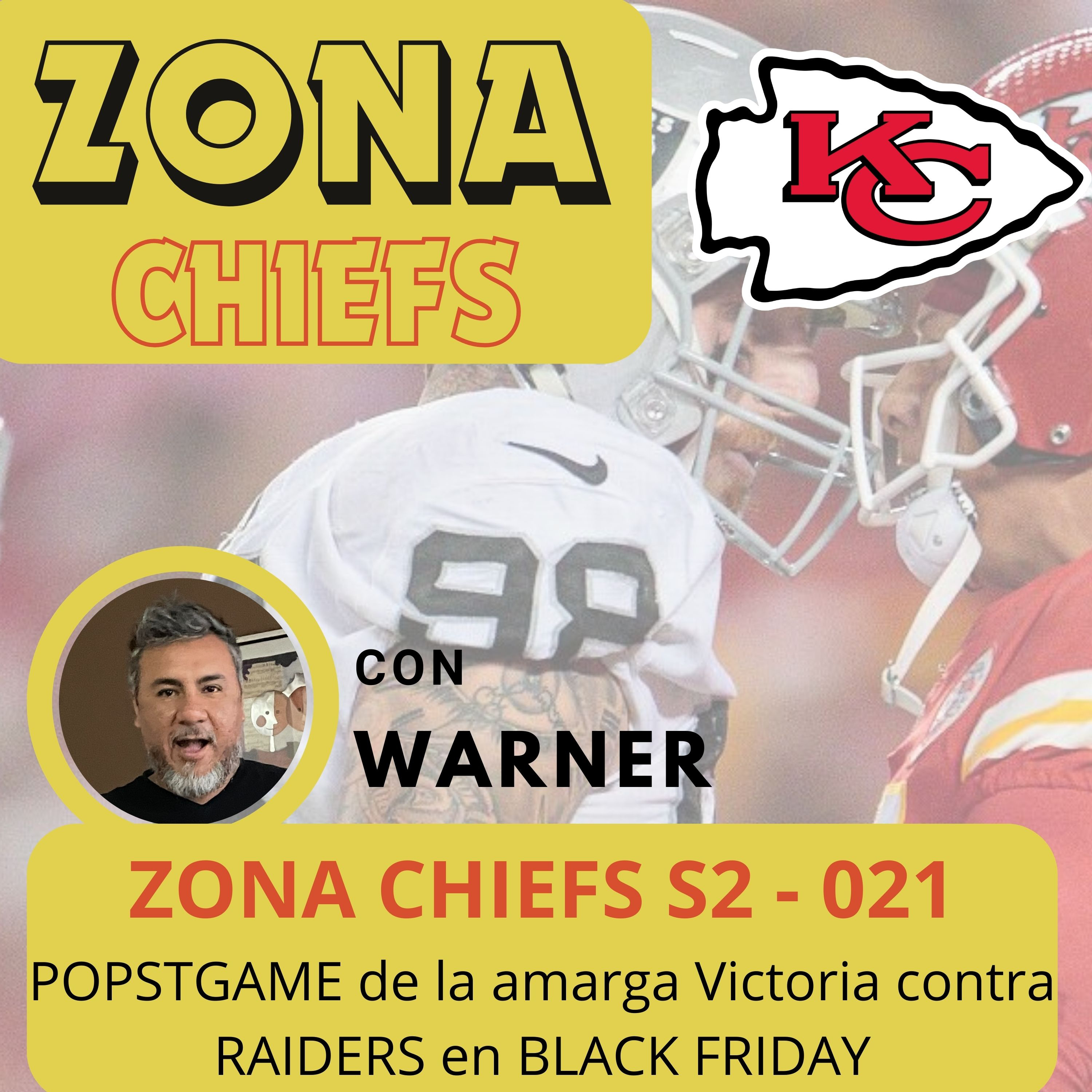 Zona Chiefs S2 - 021 - POSTGAME del segundo juego contra Raiders episode artwork