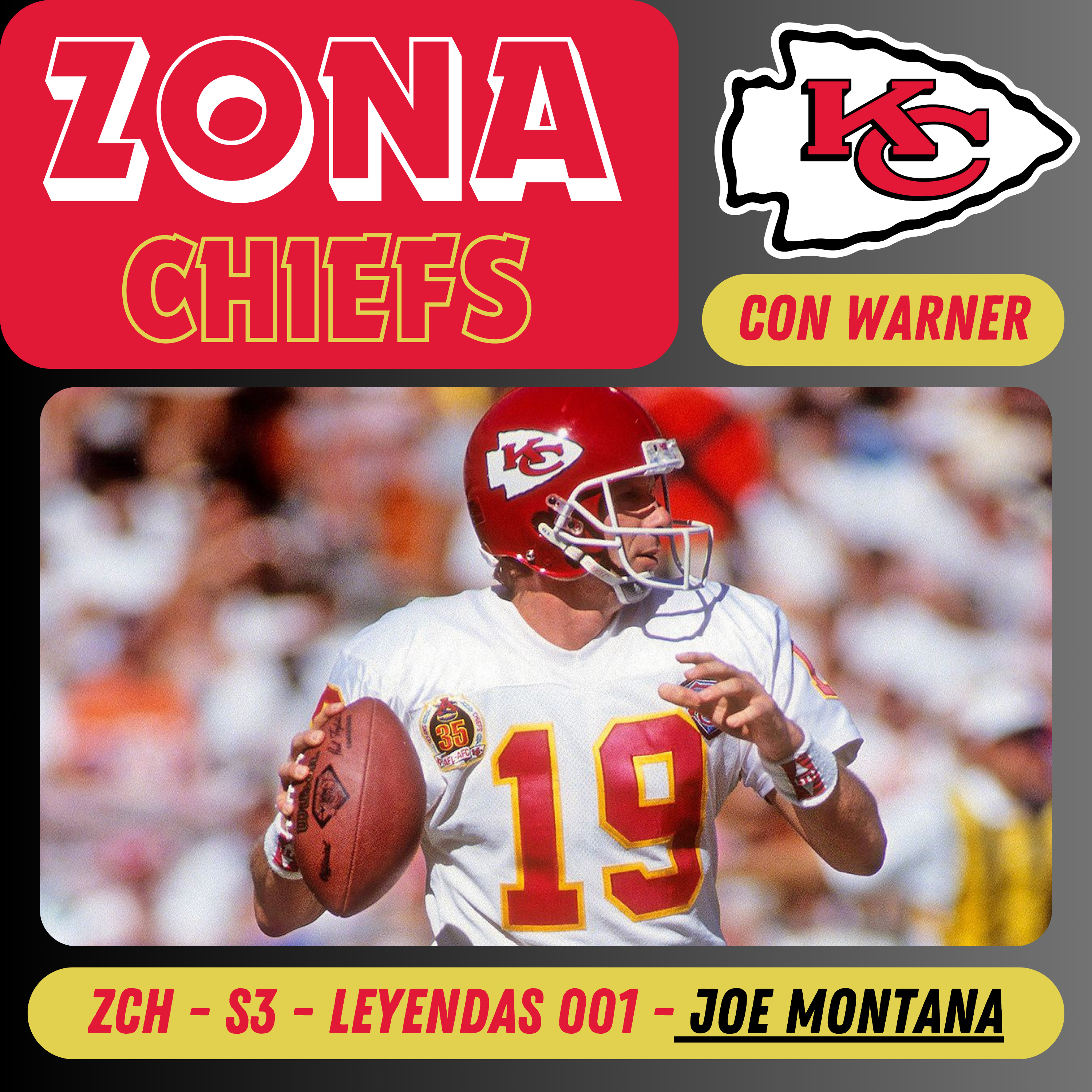 Zona Chiefs S3 - Leyendas 001 - Joe Montana episode artwork