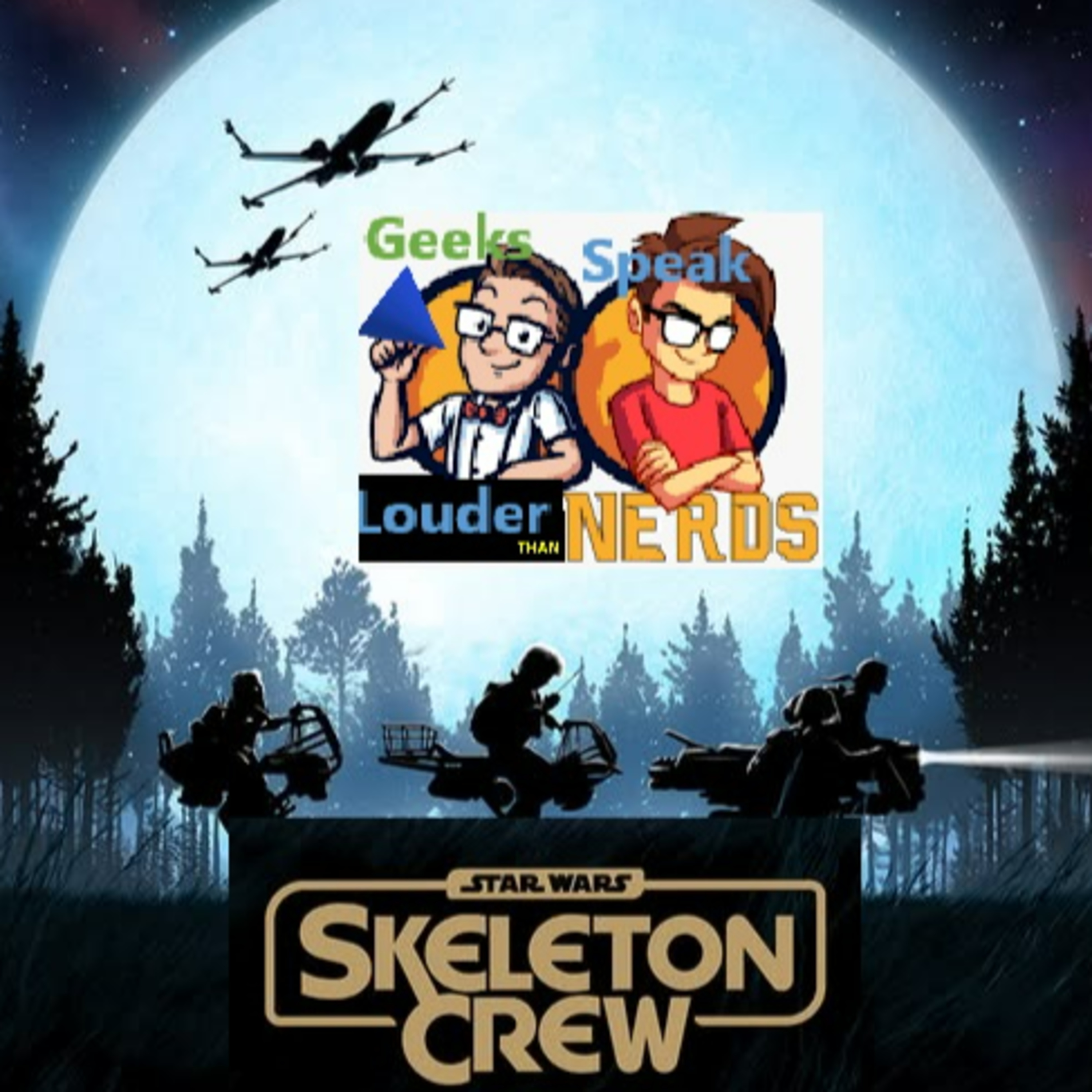 Geeks Speak: Star Wars Skeleton Crew w/ guest Shane Conto episode artwork