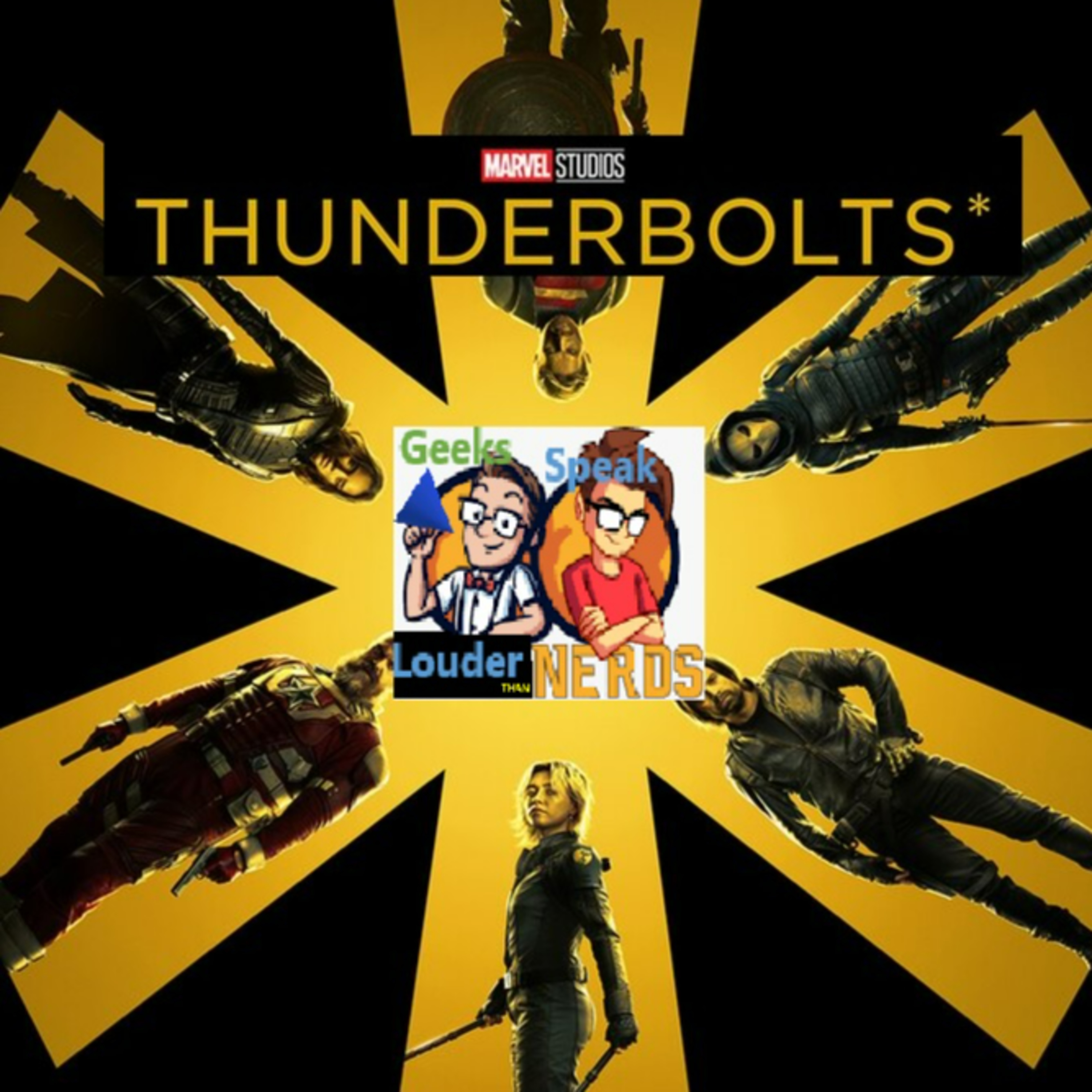 Geeks Speak: Thunderbolts* w/ guest Robert Bouffard (Greasy Hair Don't Care) episode artwork