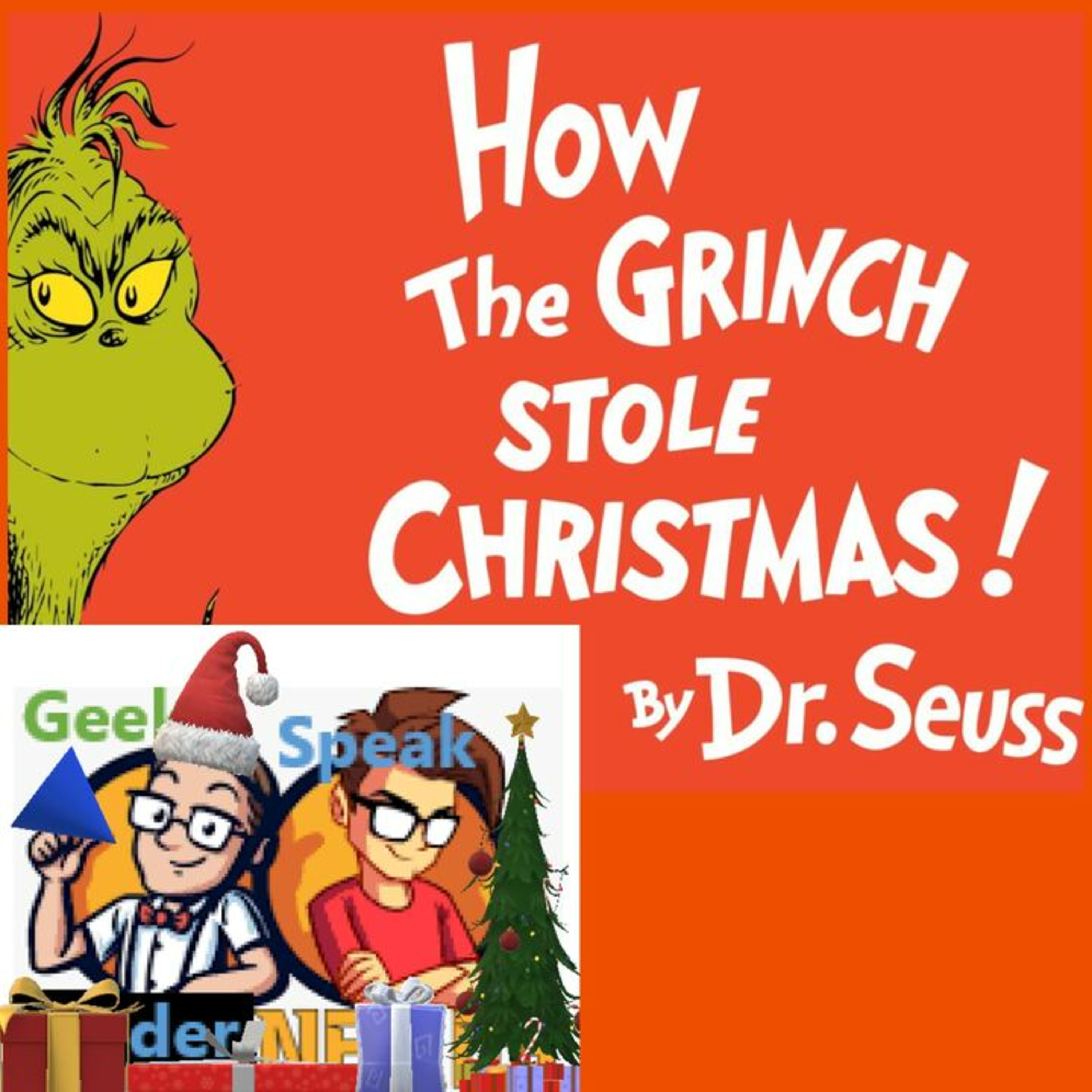 Bonus Geeks Wish a Merry Christmas: Nick Recites How the Grinch Stole Christmas episode artwork