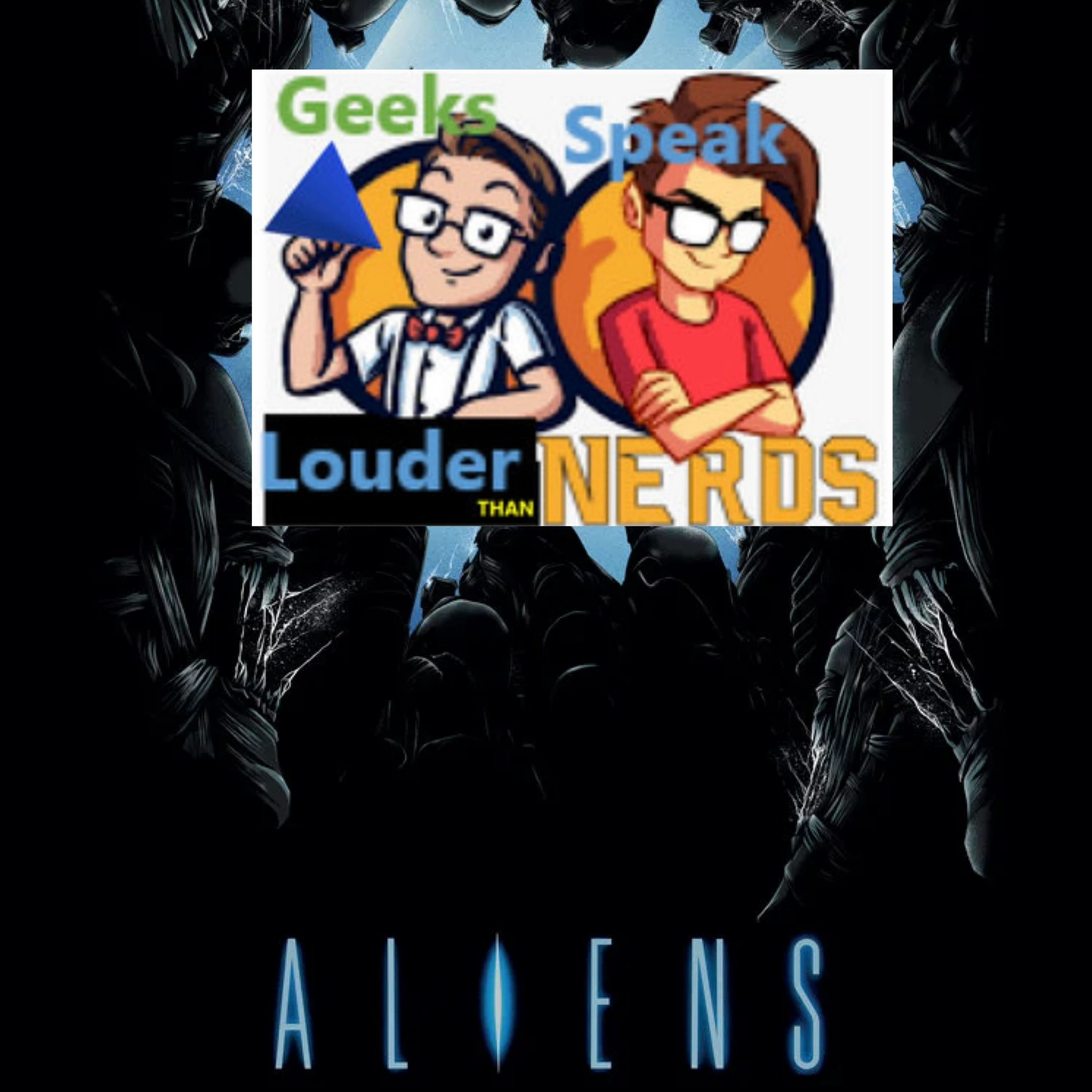 Geeks Speak: Aliens (1986) w/ guest Heath Lynch episode artwork
