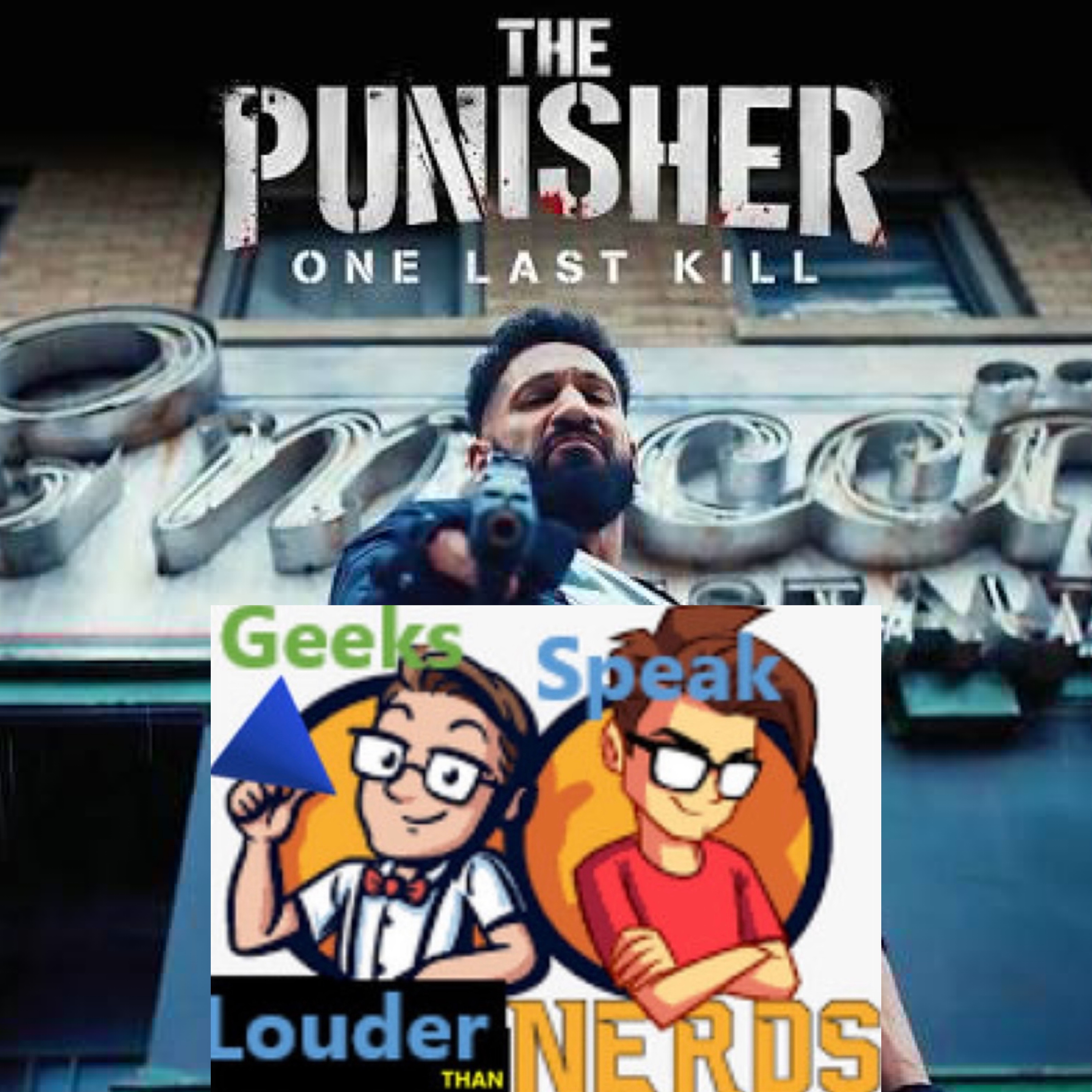 Geeks Speak: The Punisher: One Last Kill episode artwork