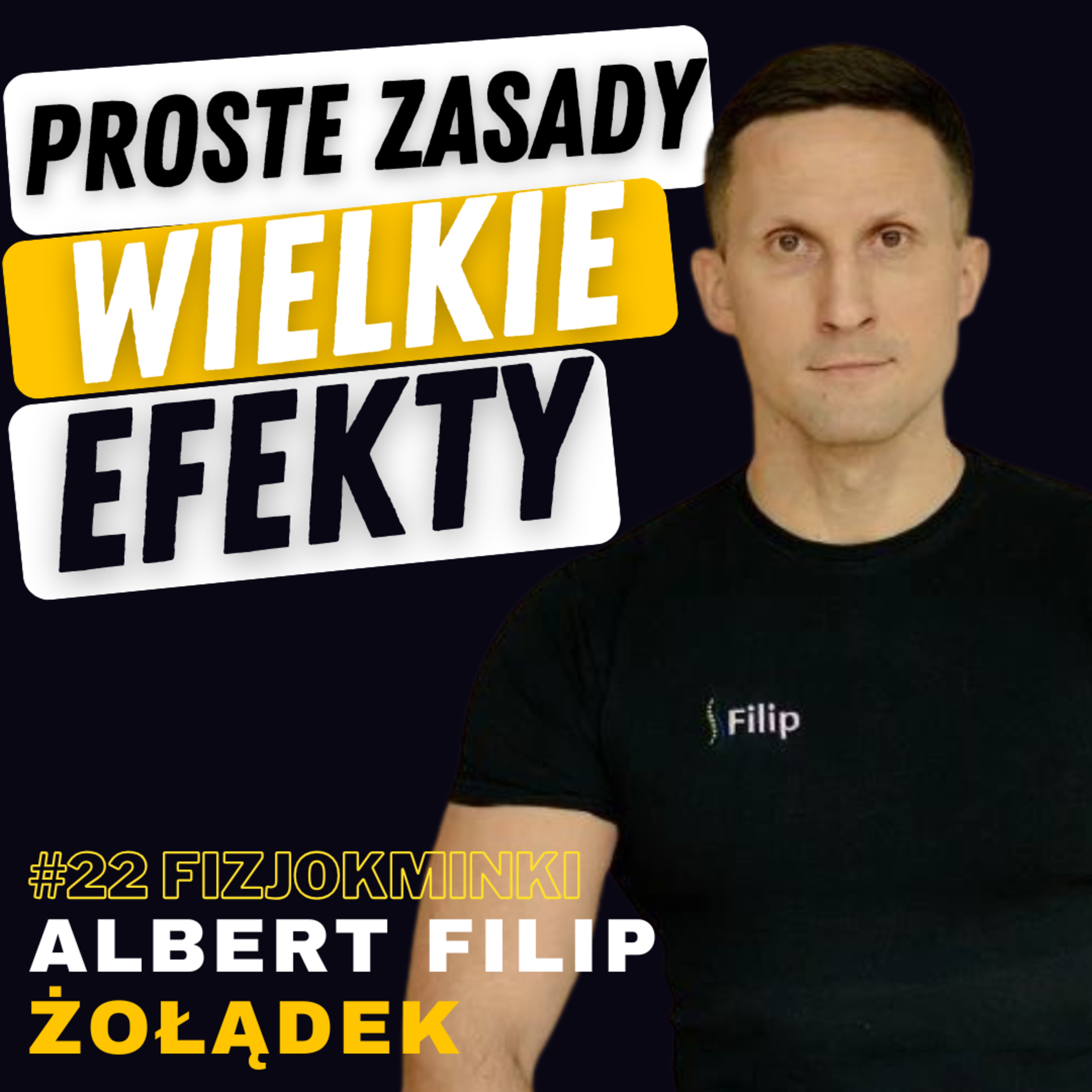FIZJOKMINKI #22 ALBERT FILIP ŻOŁĄDEK: FIZJOTERAPIA, TRENING, ADHD, BÓL, EFEKTY, WIARA W SIEBIE.