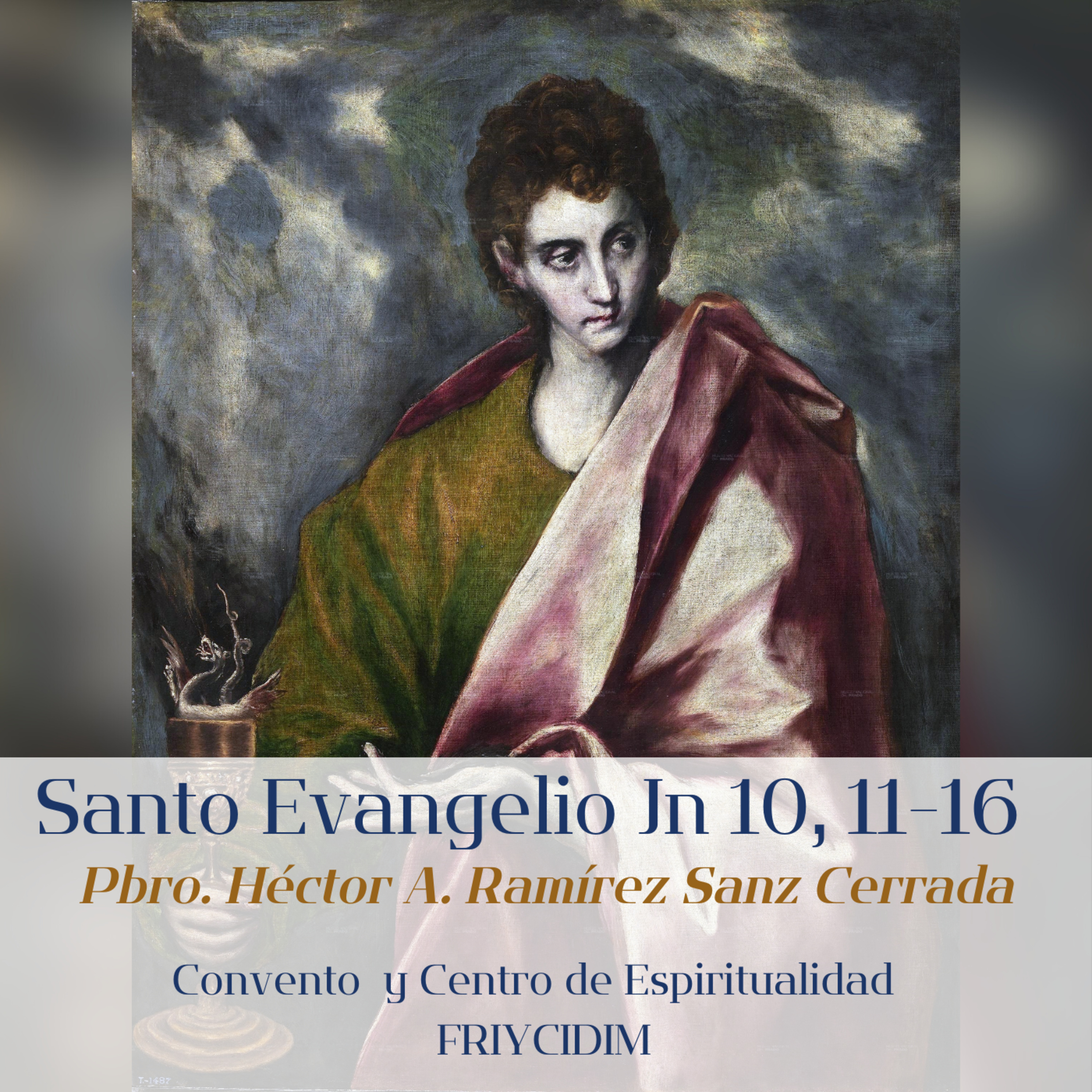 EVANGELIO Y PENSAMIENTO DEL DÍA: Jn 10, 11-16 (P. Héctor A. Ramírez) episode artwork