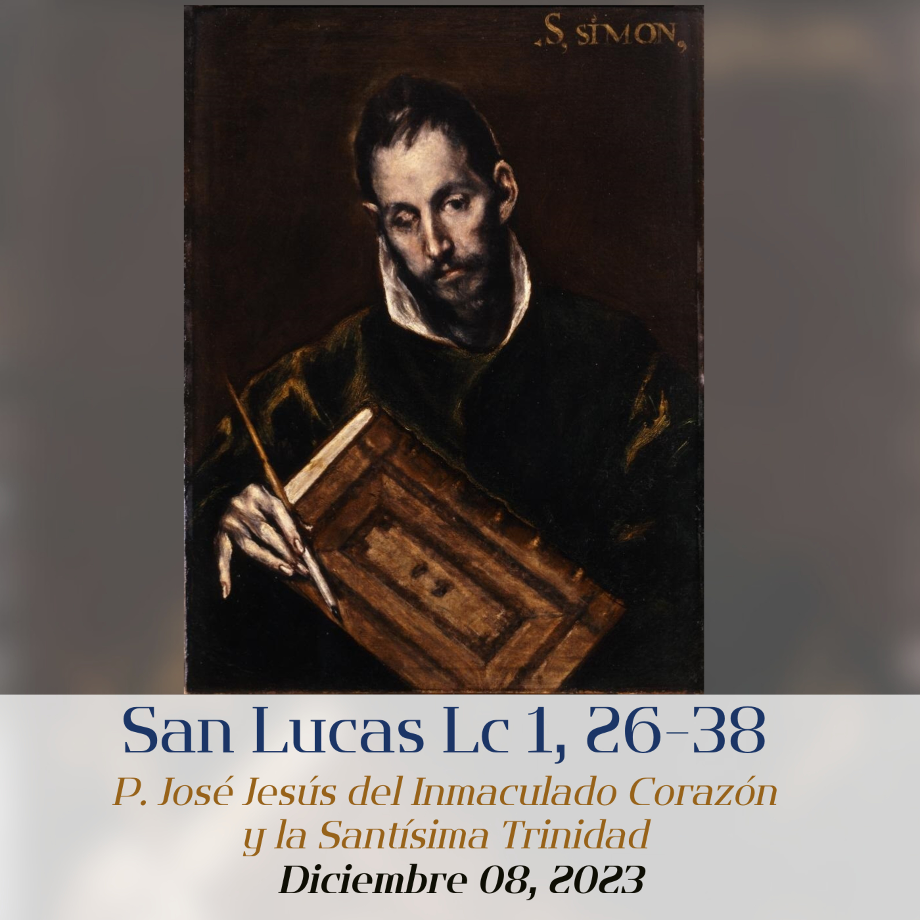 DICIEMBRE 8, 2023 - "La Inmaculada Concepción". Pbro. José Jesús del Inmaculado Corazón y la Santísima Trinidad episode artwork