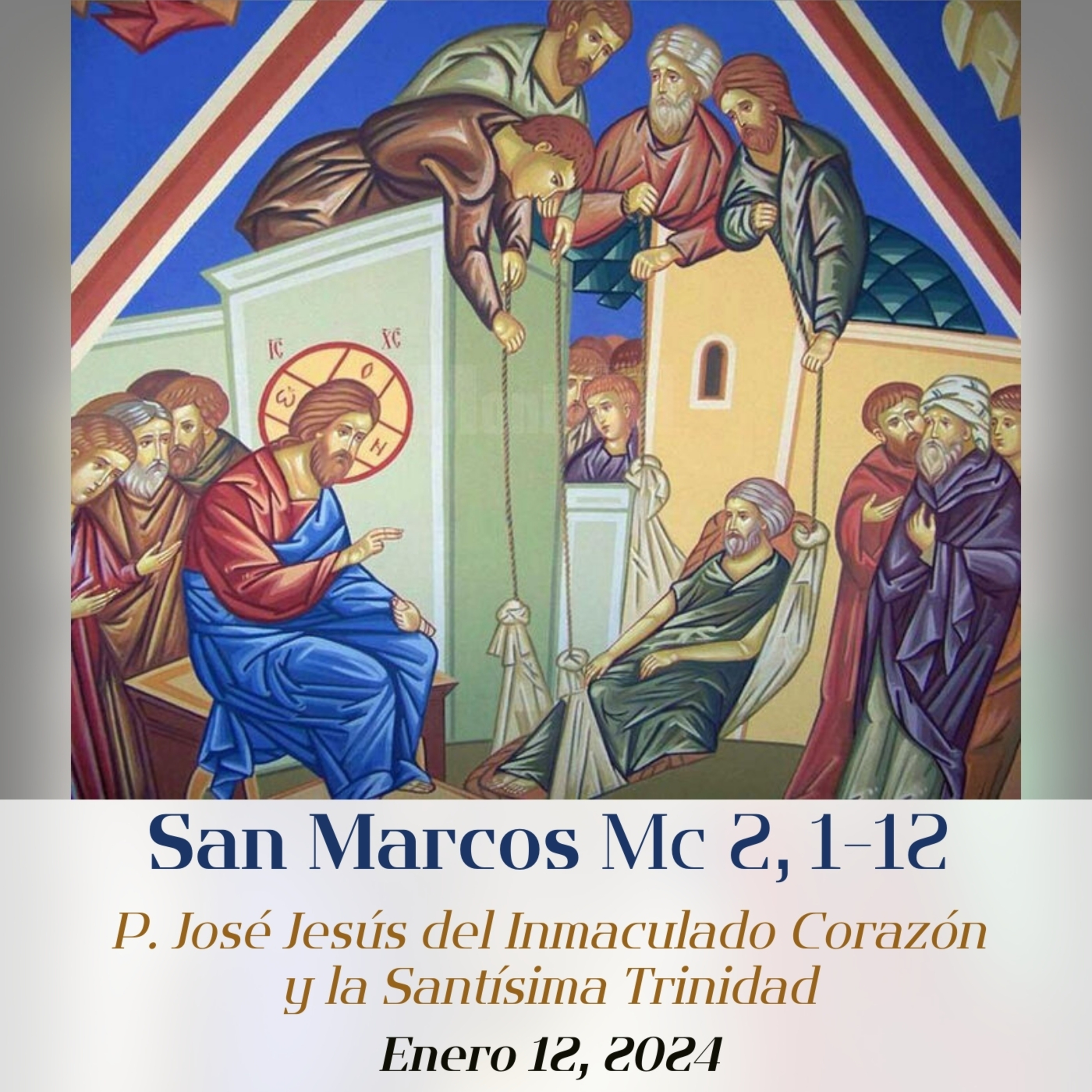 12.01.24 | LA FE DE LOS AMIGOS DEL PARALÍTICO: “¿CÓMO PRESENTAR LAS ALMAS A LOS PIES DE JESÚS?"