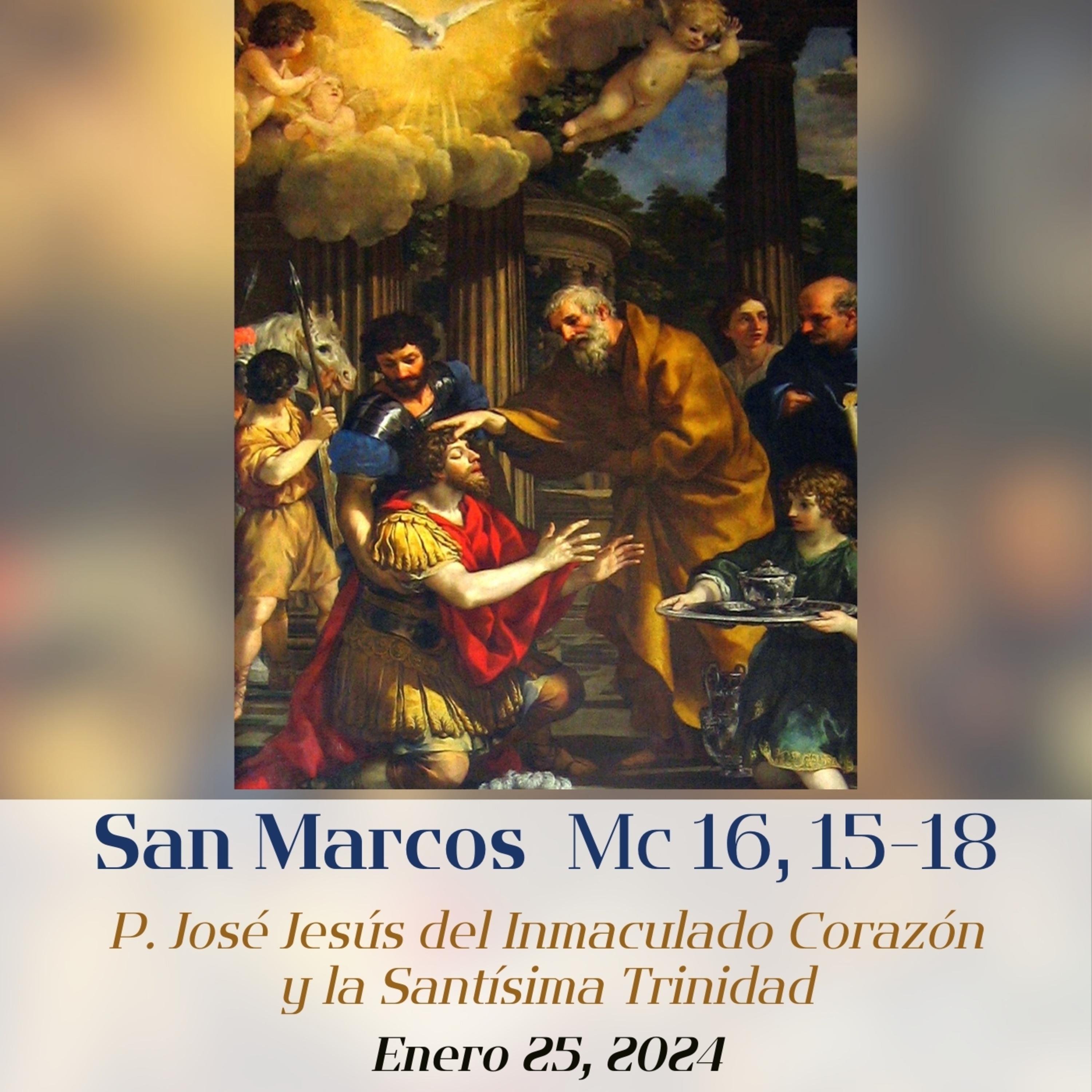 25.01.24 | SAN PABLO, EL APÓSTOL ELEGIDO POR DIOS: "LA CEGUERA NECESARIA QUE TRANSFORMÓ SU CORAZÓN" episode artwork