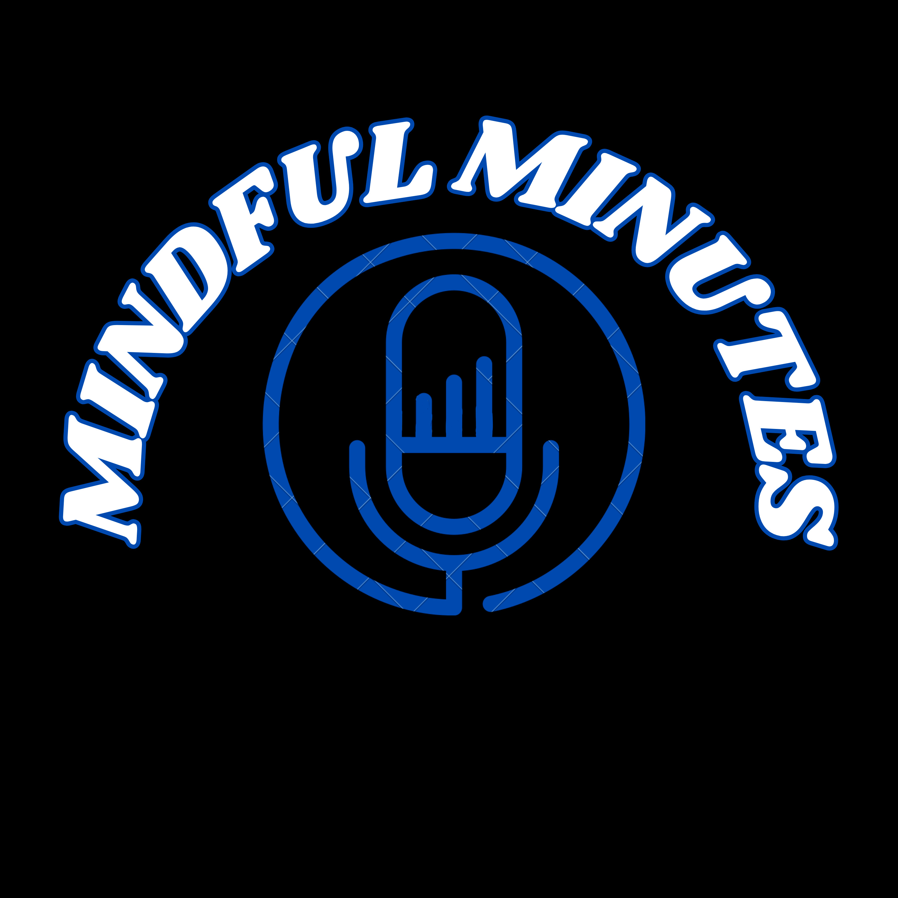 Mindful Minutes #1- The Intro episode artwork
