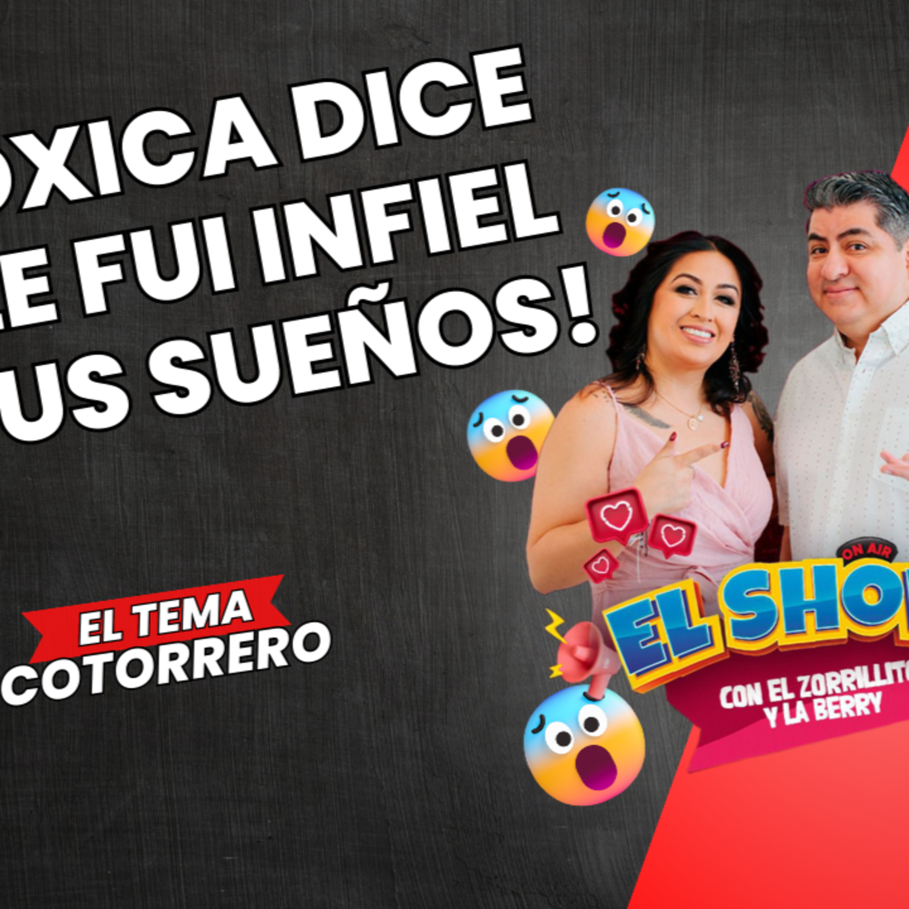 Mi tóxica dice que le fuí infiel en sus sueños episode artwork