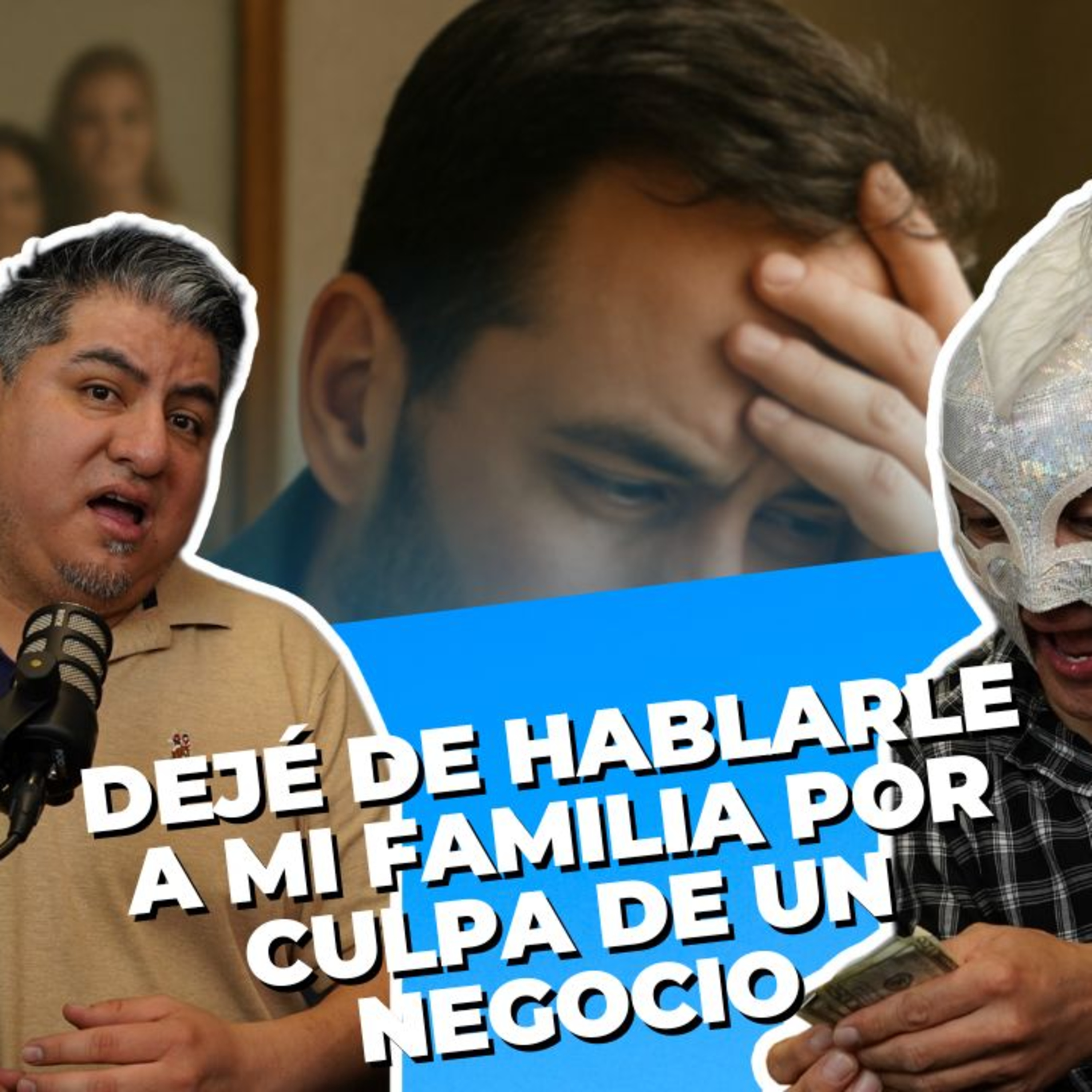 Dejé de hablarle a mi familia por culpa de un negocio episode artwork
