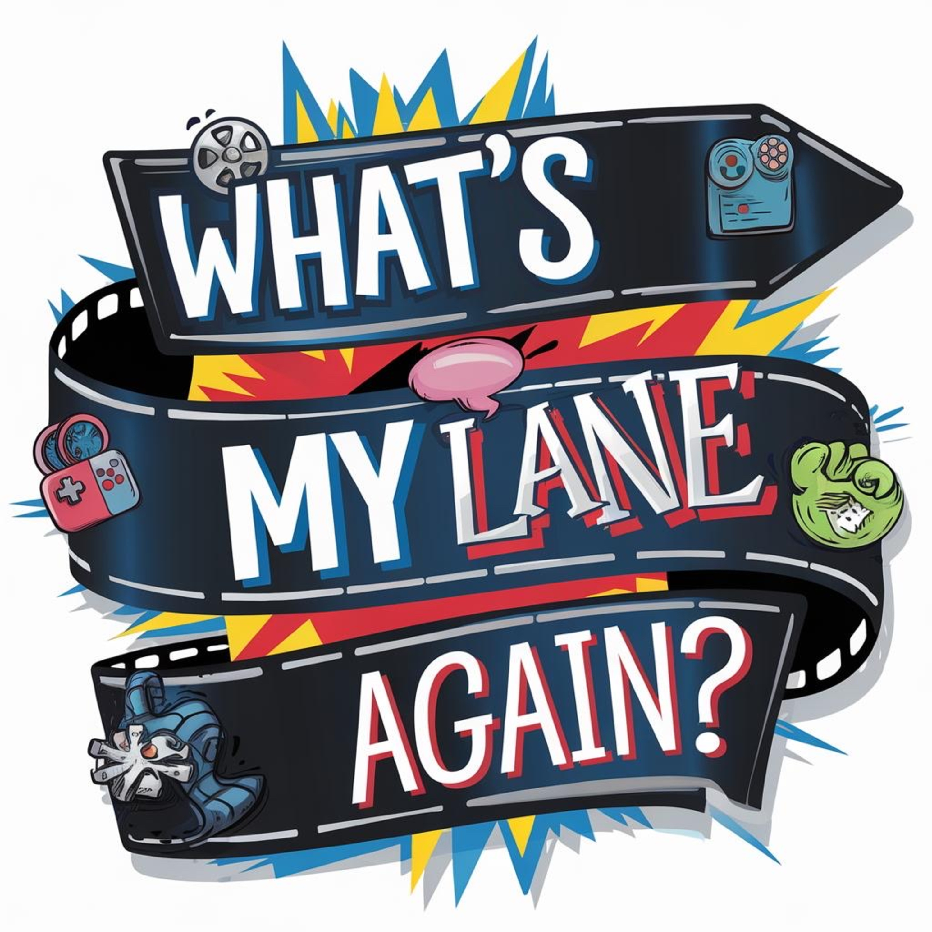Welcome to What's My Lane Again? episode artwork