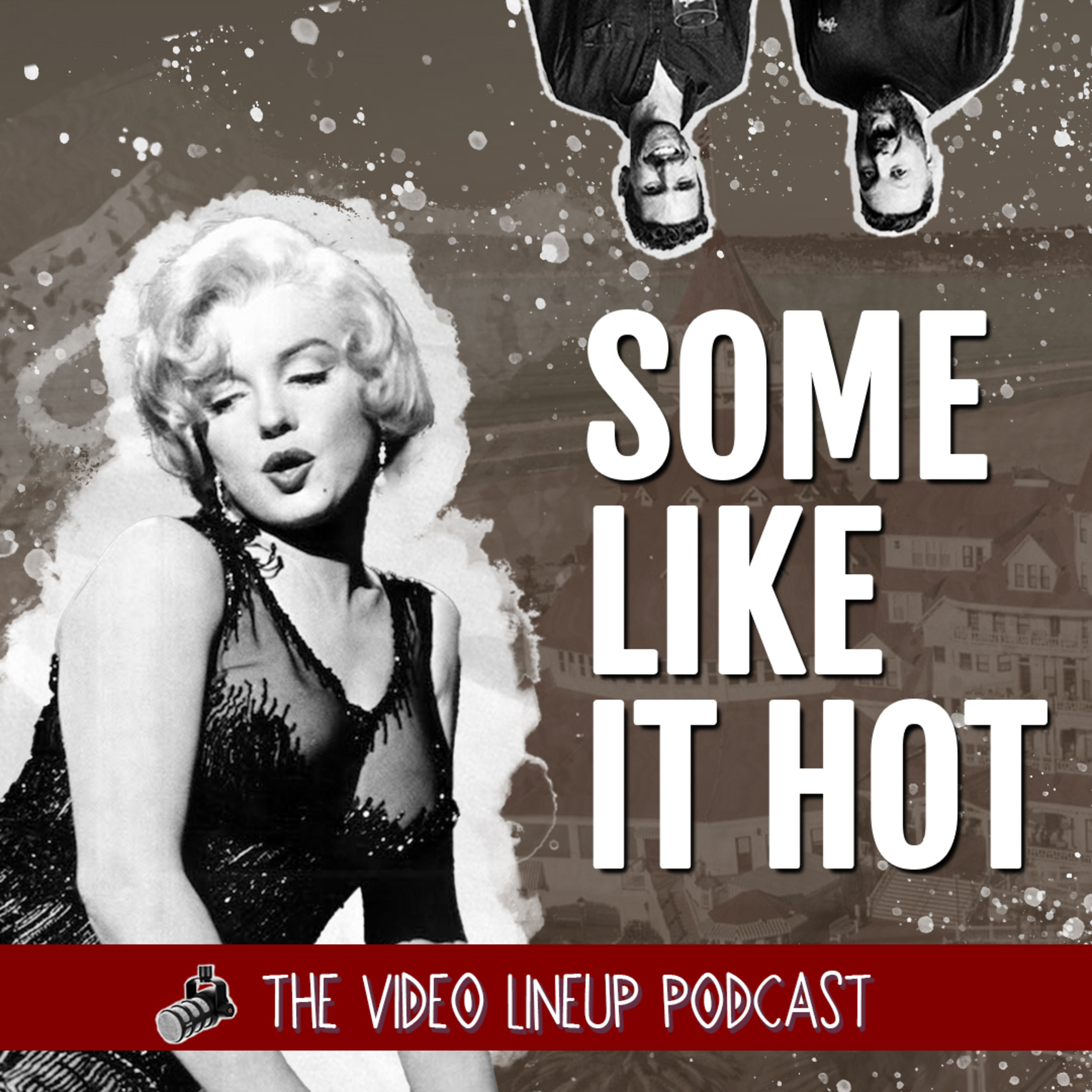 Spicing Up Cinema: Some Like It Hot, Timeless Comedy, and the AFI Top 100 - Video Lineup Podcast episode artwork