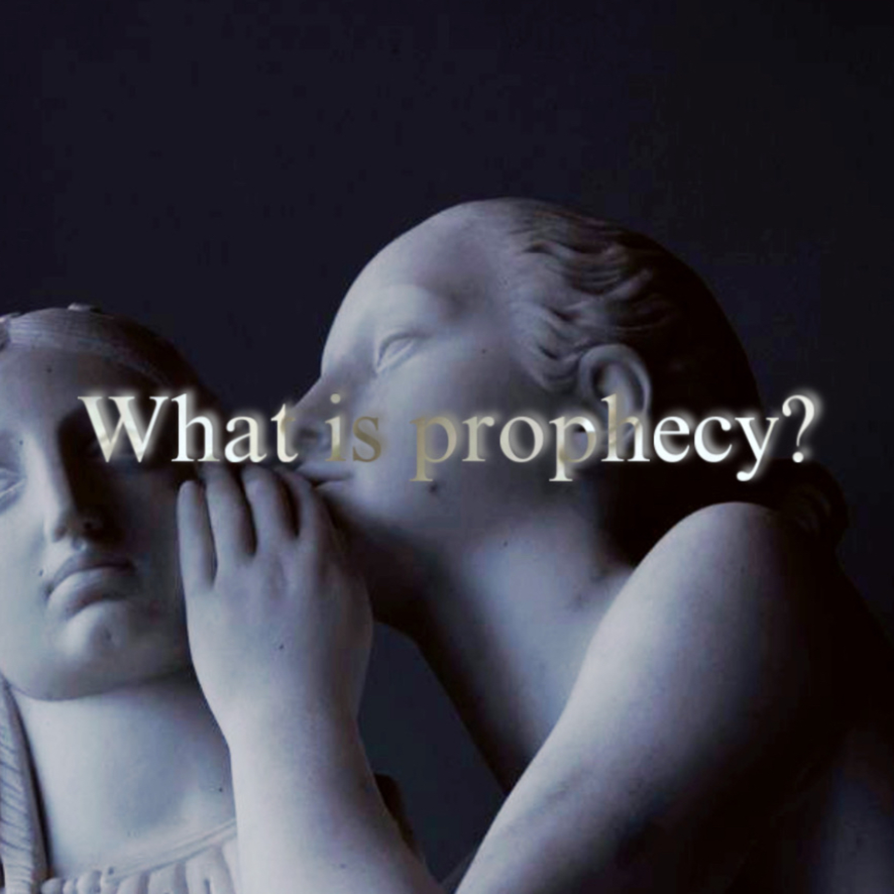 Episode #16: What is Prophecy? (Biblical Prophecy Pt 1) episode artwork
