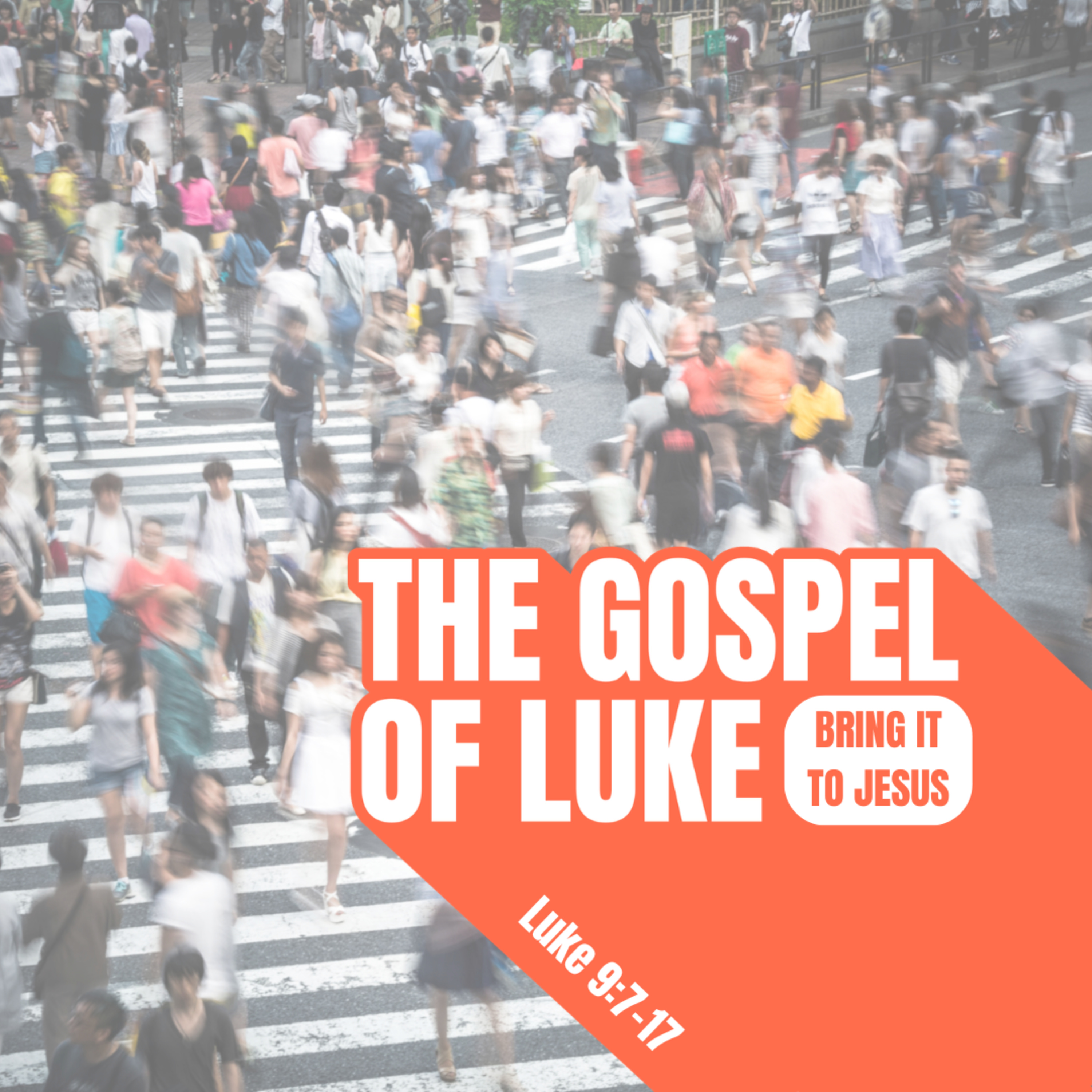 Bring It To Jesus (Luke 9:7-17) episode artwork