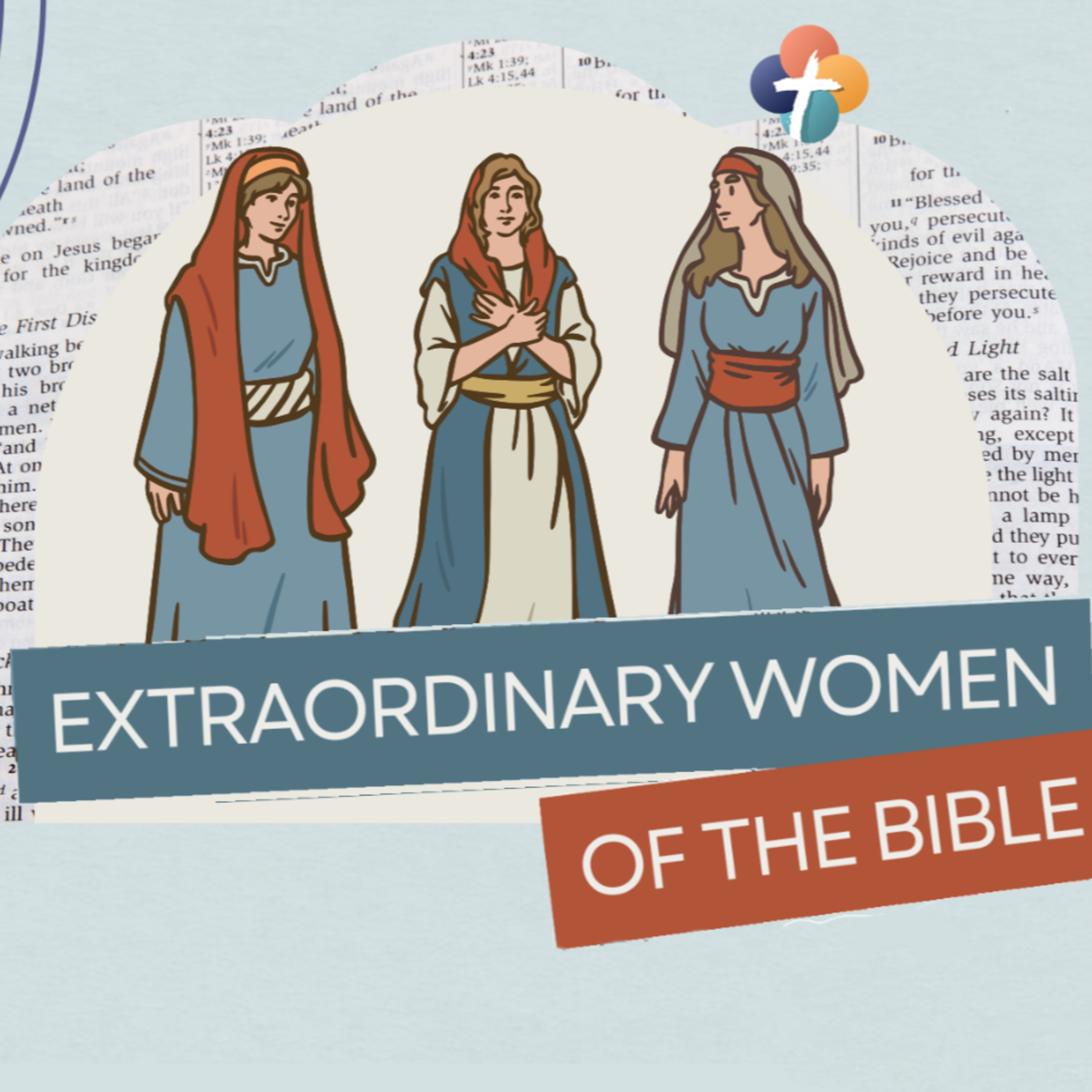 Mary, Mother of Jesus | Extraordinary Women Of The Bible episode artwork