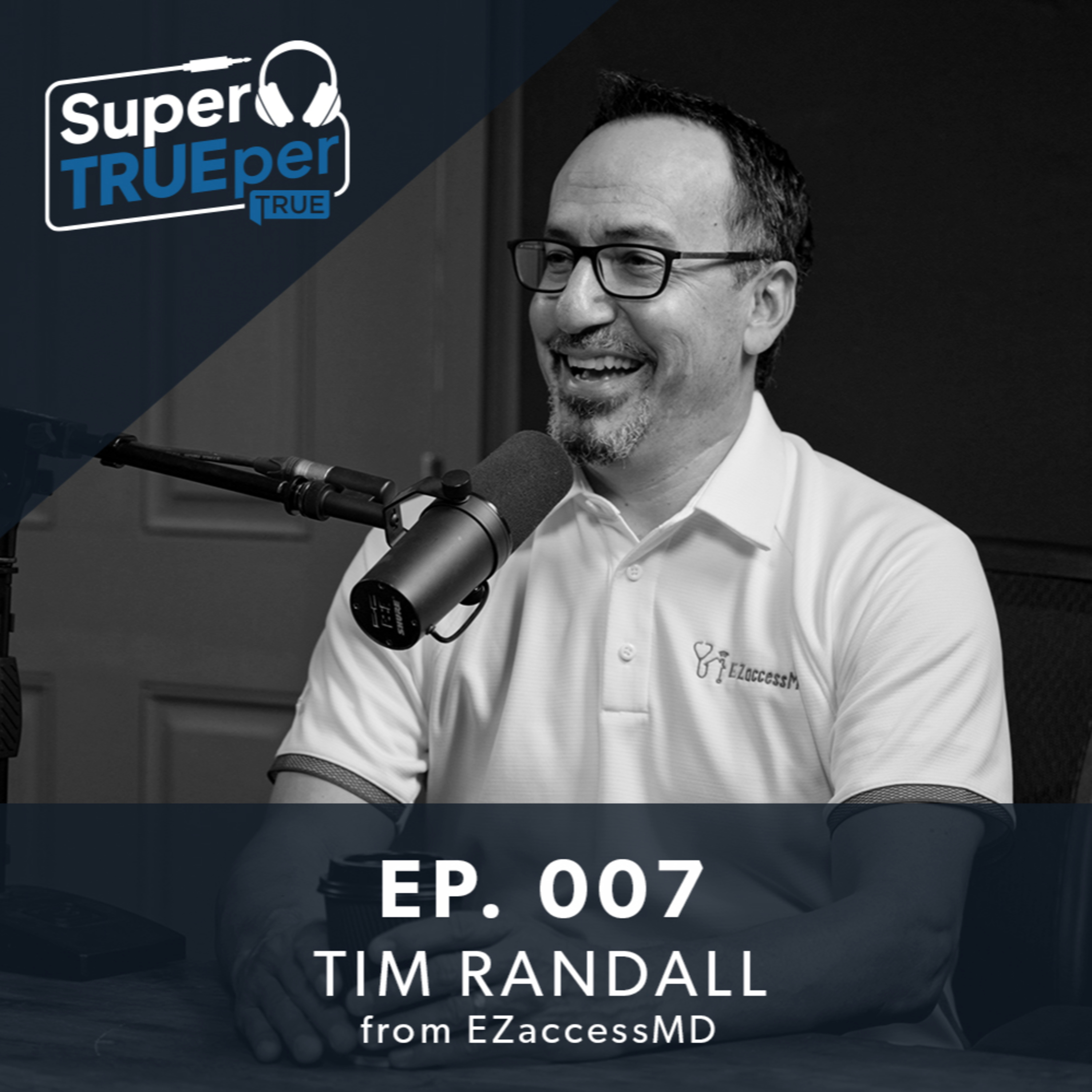 Super TRUEper - 007 - Tim Randall episode artwork