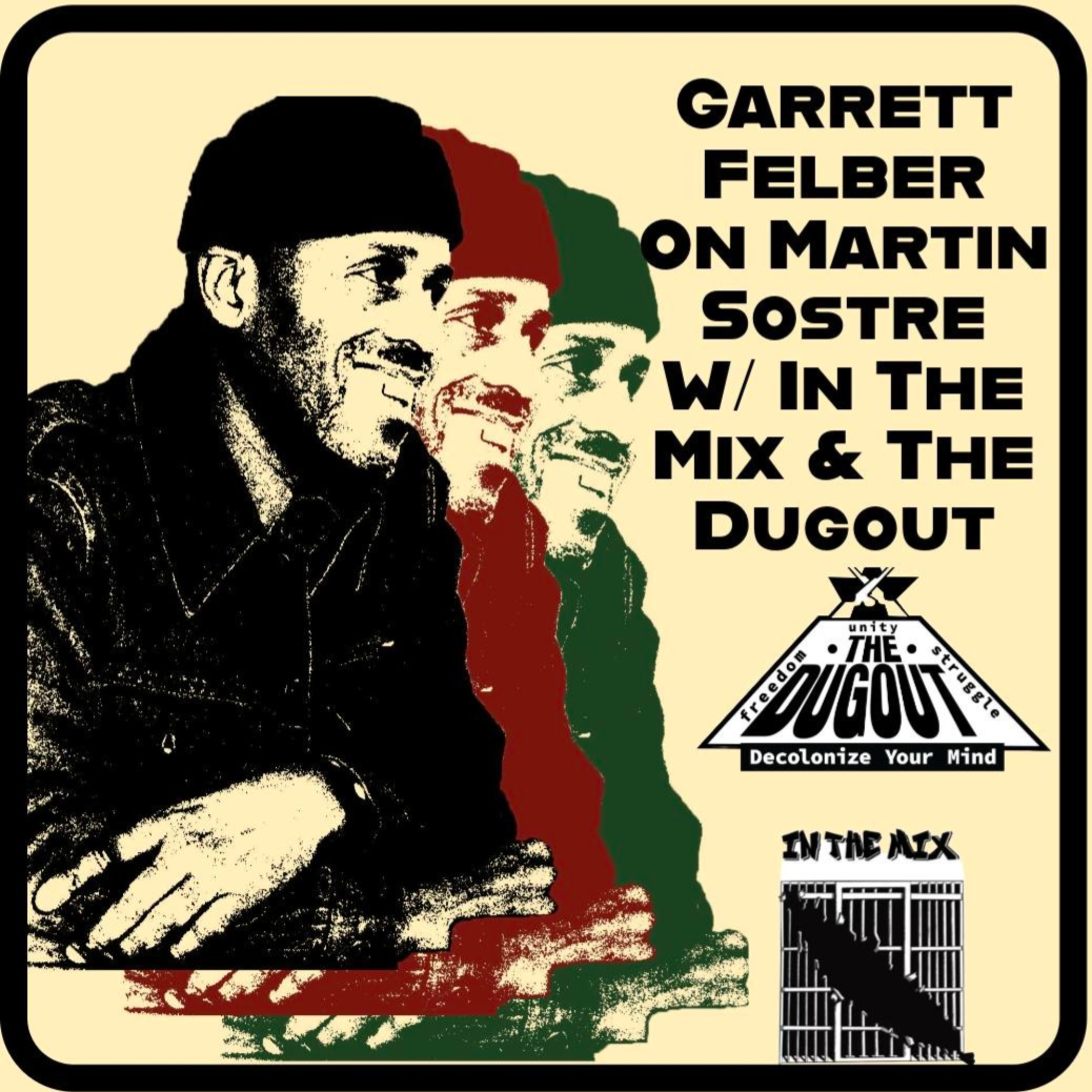 Garrett Felber On Martin Sostre With IN THE MIX Podcast episode artwork