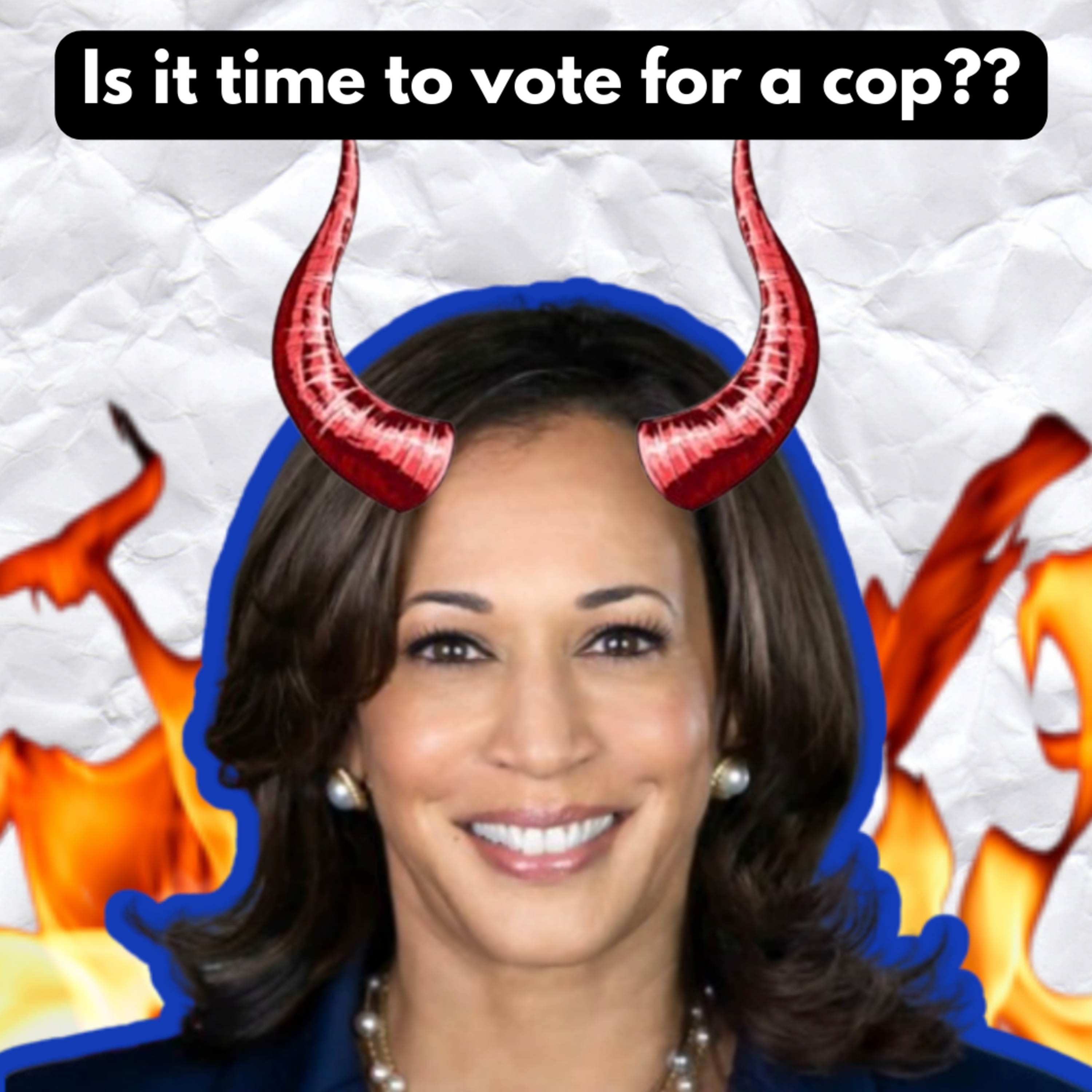 It's Time To Vote For A "Cop"?... A 2024 Presidential Election Update episode artwork
