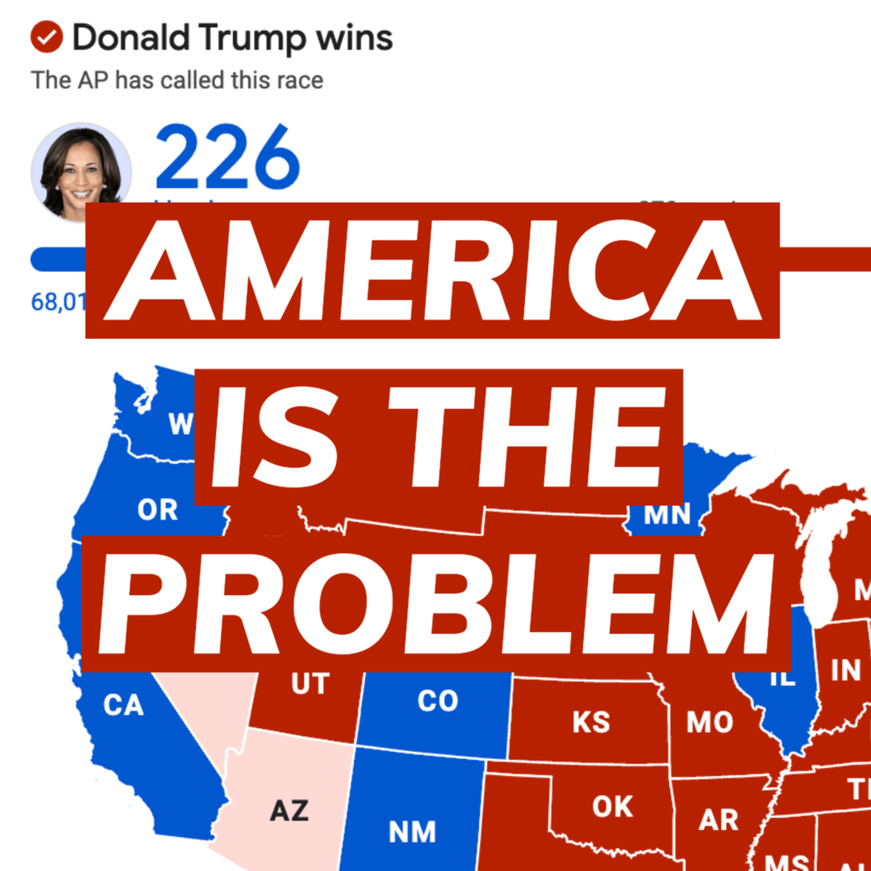 Donald Trump Won Again... Why America Is the Problem episode artwork